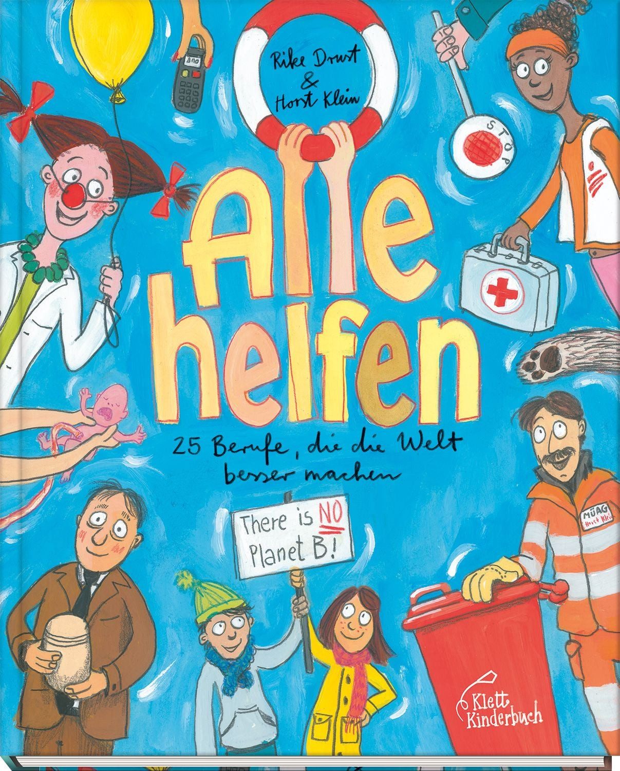 Kinderbuch Alle helfen 25 Berufe, die die Welt besser machen, Ein Bilderbuch ab Rike Drust
