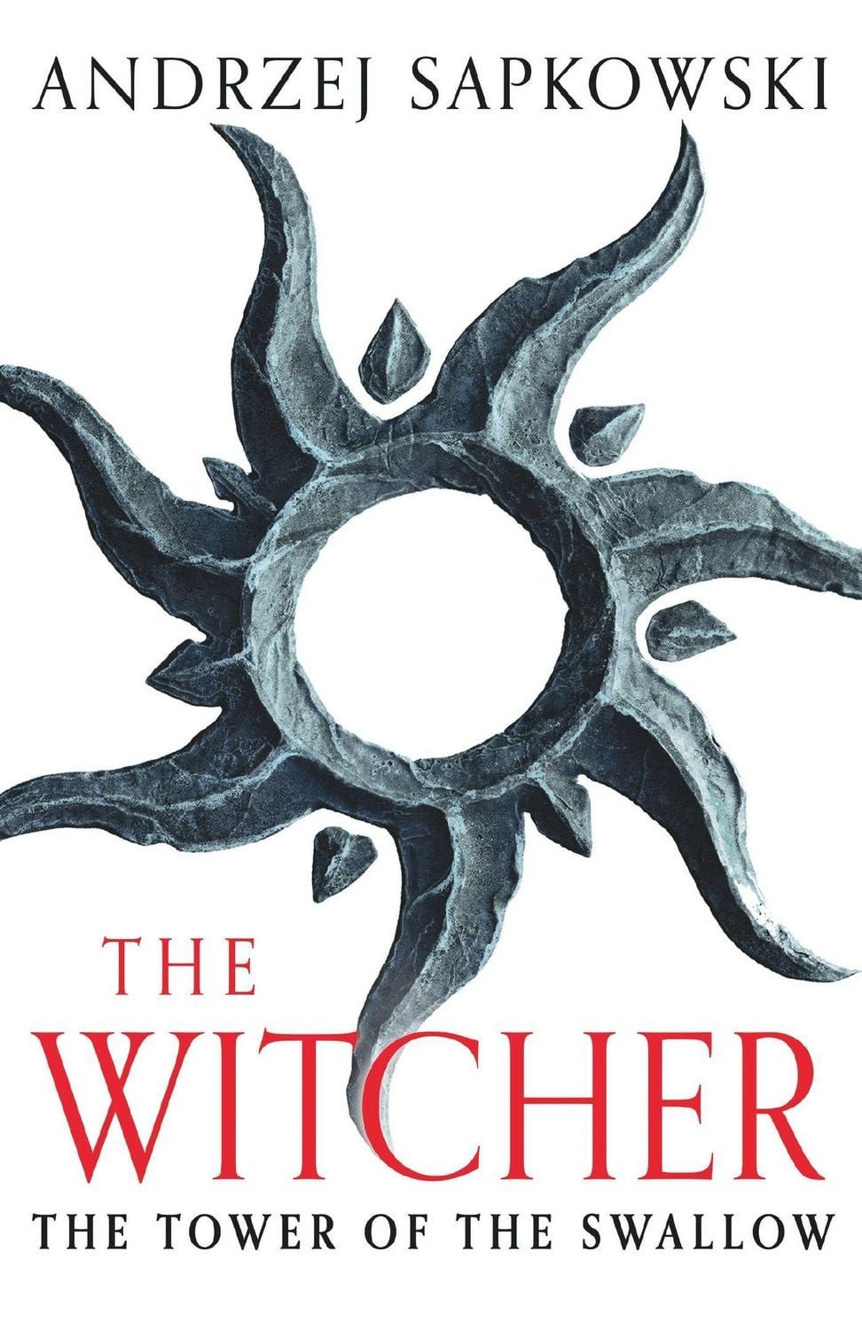 The Tower of the Swallow / Andrzej Sapkowski