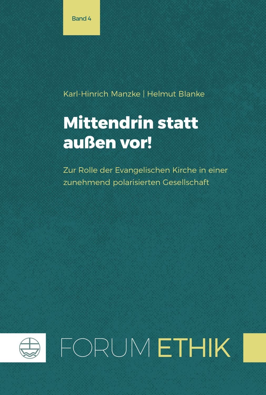 Mittendrin statt außen vor! / Karl-Hinrich Manzke, Helmut Blanke