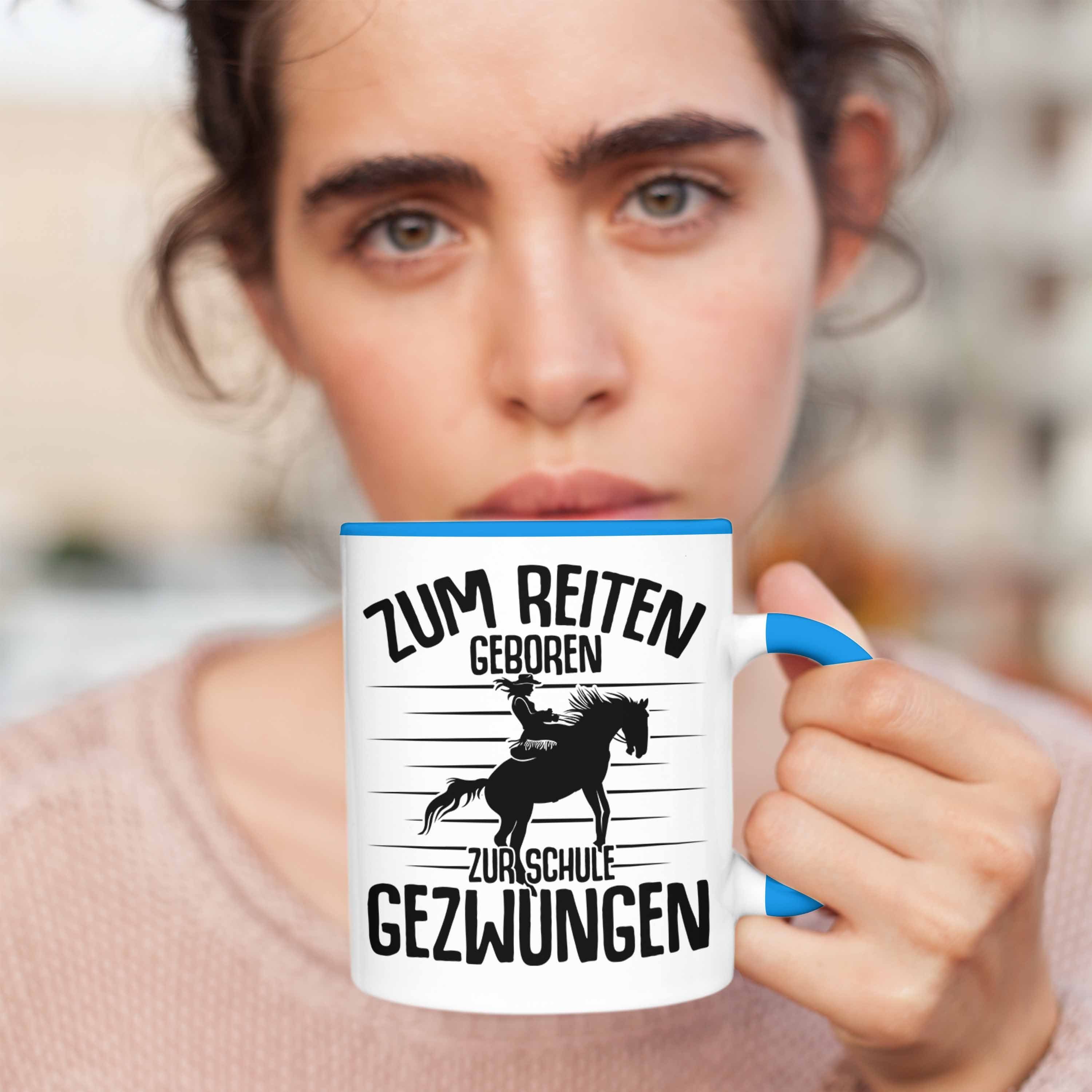 Geschenkidee Reiterin Trendation Sprüche Geboren Lustige Zum Tasse Tasse Pferde Reiten Geschenk Mädchen - Blau Trendation Reiter