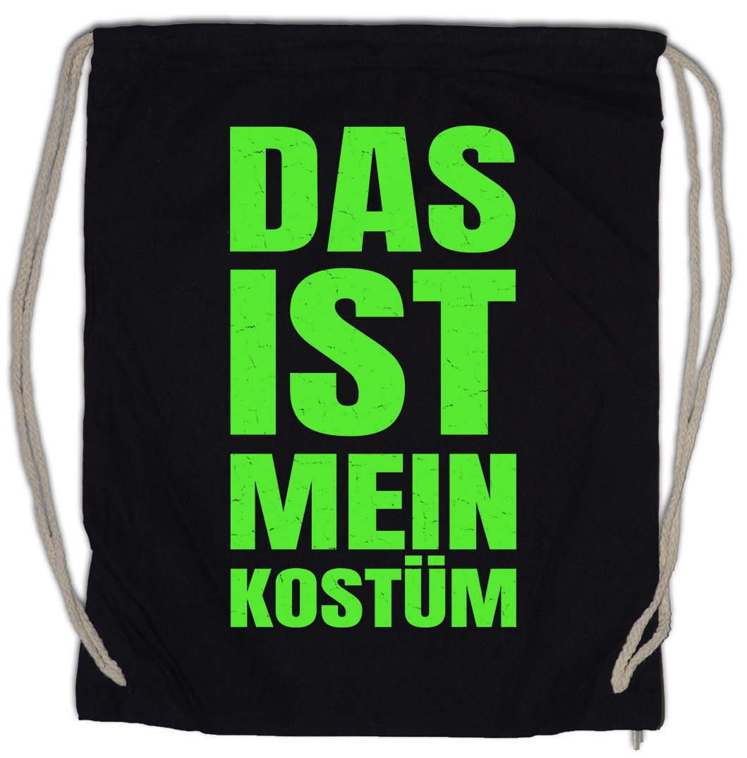 Urban Backwoods Turnbeutel Das Ist Mein Kostüm Turnbeutel Fasching Karneval Verkleidung Fastnacht (1-tlg), Fassenacht Faschings-Shirt Helau Rosenmontag