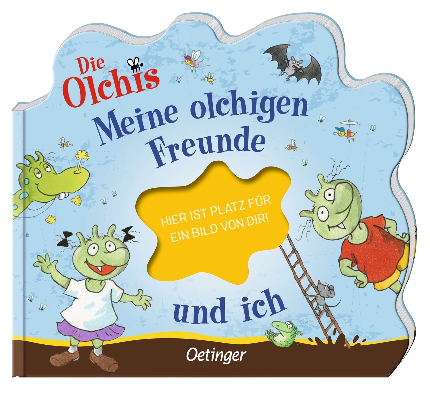 Die Olchis. Meine olchigen Freunde und ich / Erhard Dietl