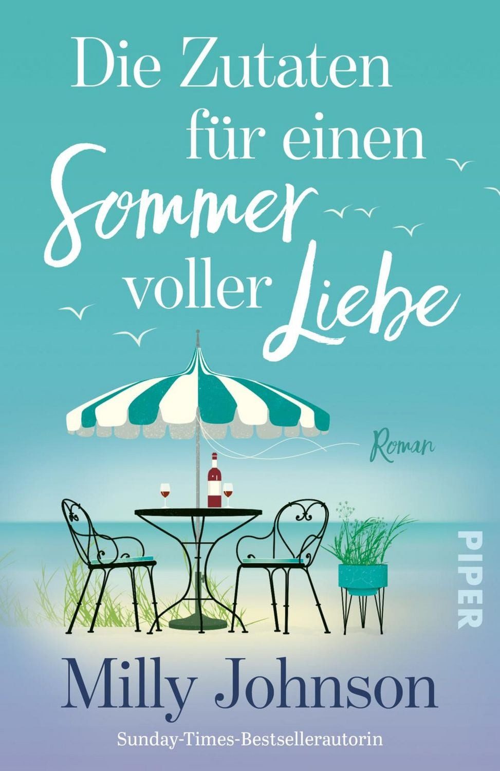 Die Zutaten für einen Sommer voller Liebe / Milly Johnson