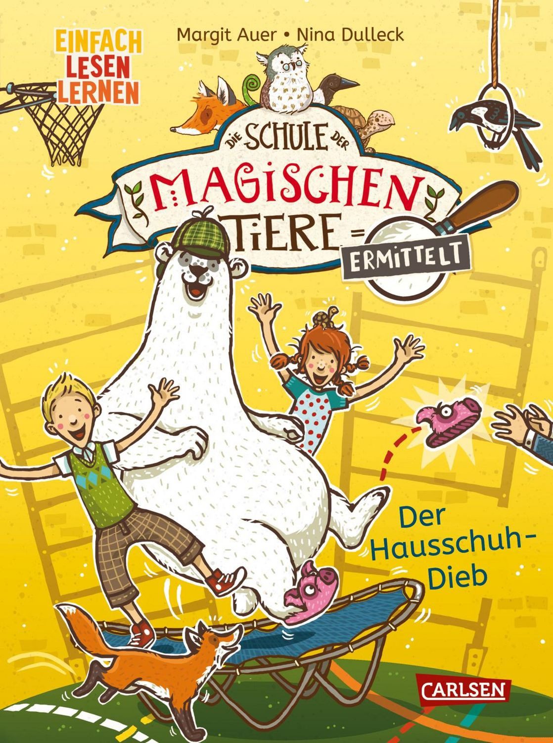 Die Schule der magischen Tiere ermittelt 2: Der Hausschuh-Dieb / Margit Auer