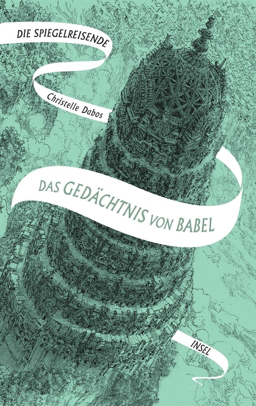 Die Spiegelreisende 3 − Das Gedächtnis von Babel / Christelle Dabos, Eine unvergessliche Heldin und eine atemberaubende Fantasy-Welt, SPIEGEL-Bestseller, SPIEGEL-Bestseller