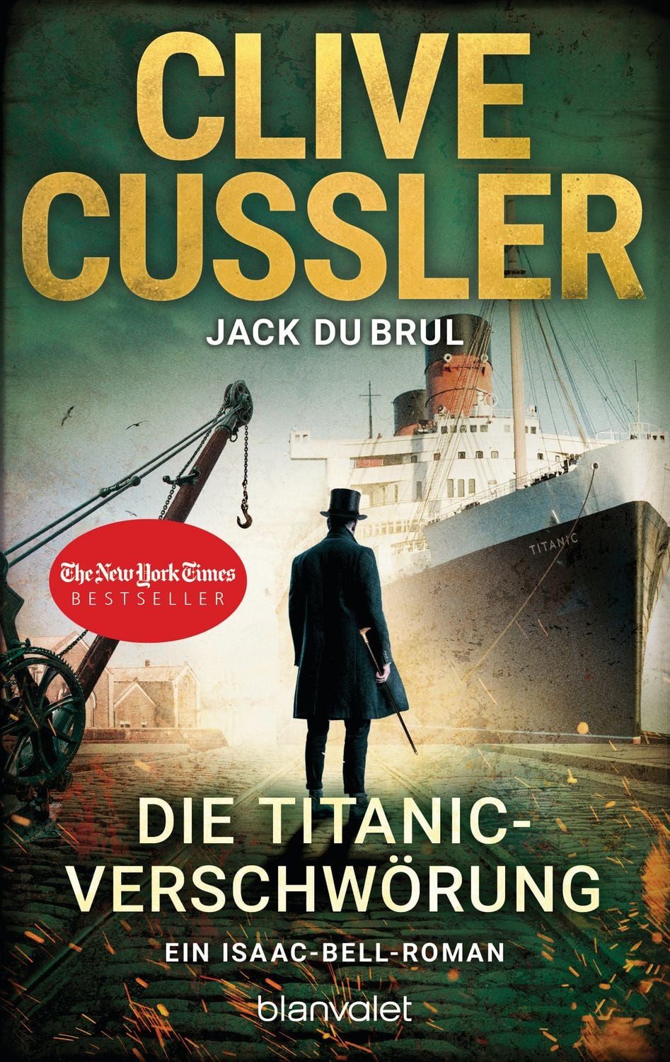 Belletristik Die Titanic-Verschwörung Ein Isaac-Bell-Roman Clive Cussler, Jack DuBrul