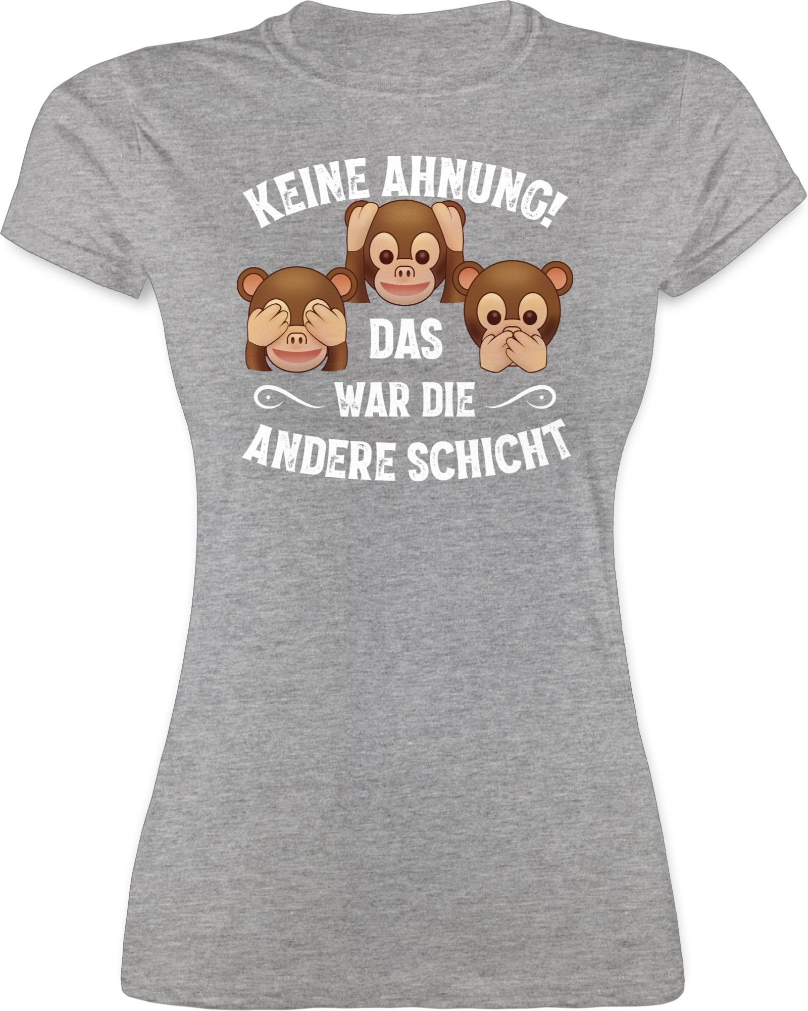 Shirtracer TShirt »Keine Ahnung das war die andere Schicht Affen weiß Sprüche Statement mit