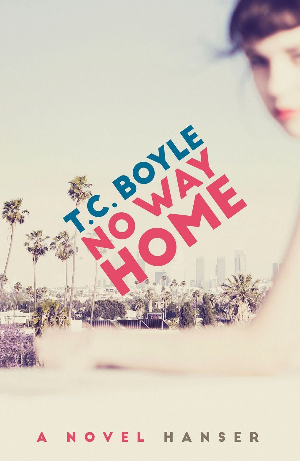 Belletristik No Way Home A Novel T. C. Boyle