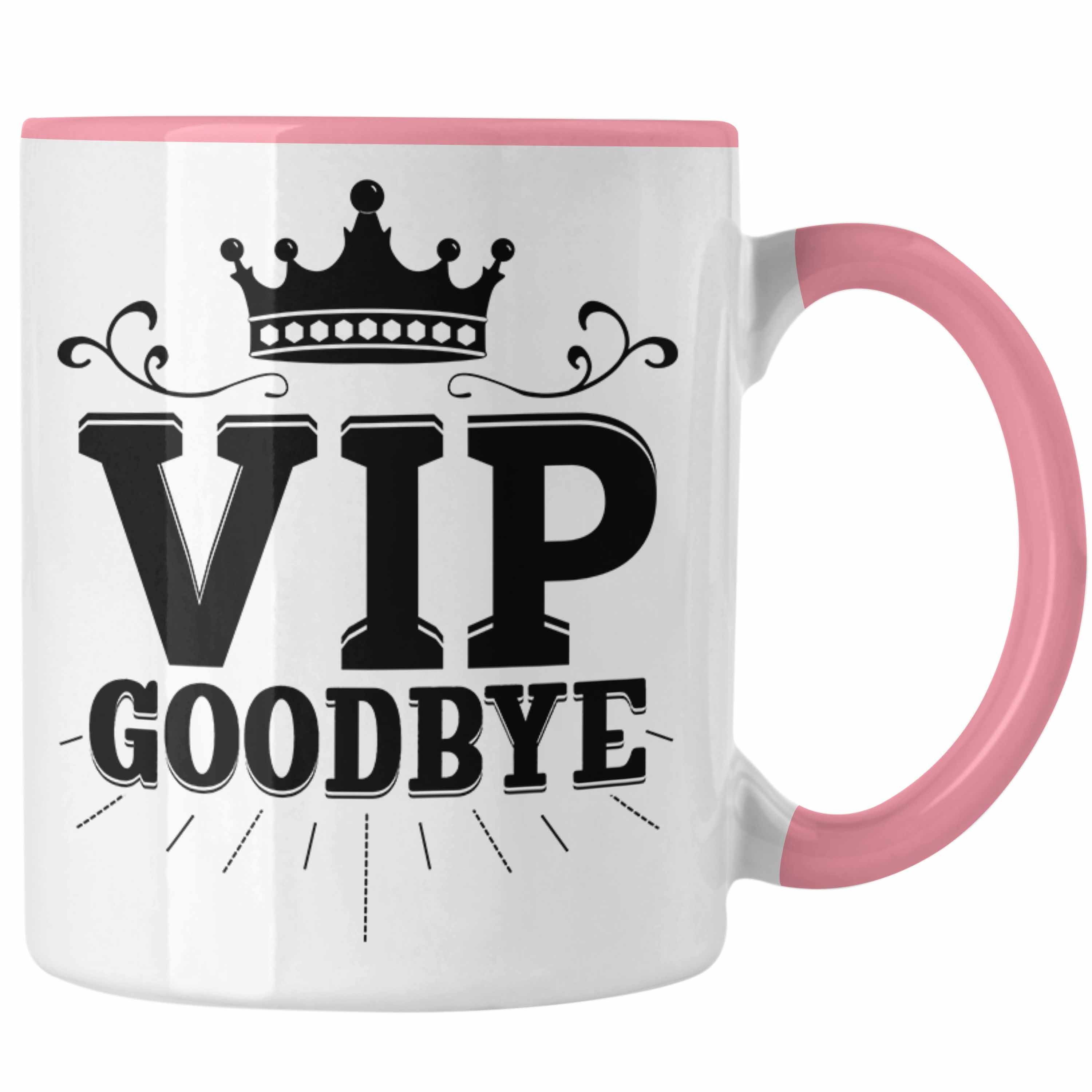 Trendation Tasse VIP Goodbye Tasse Geschenk Abschied Jobwechsel Abschiedsgeschenk Kolle Rosa | Teetassen