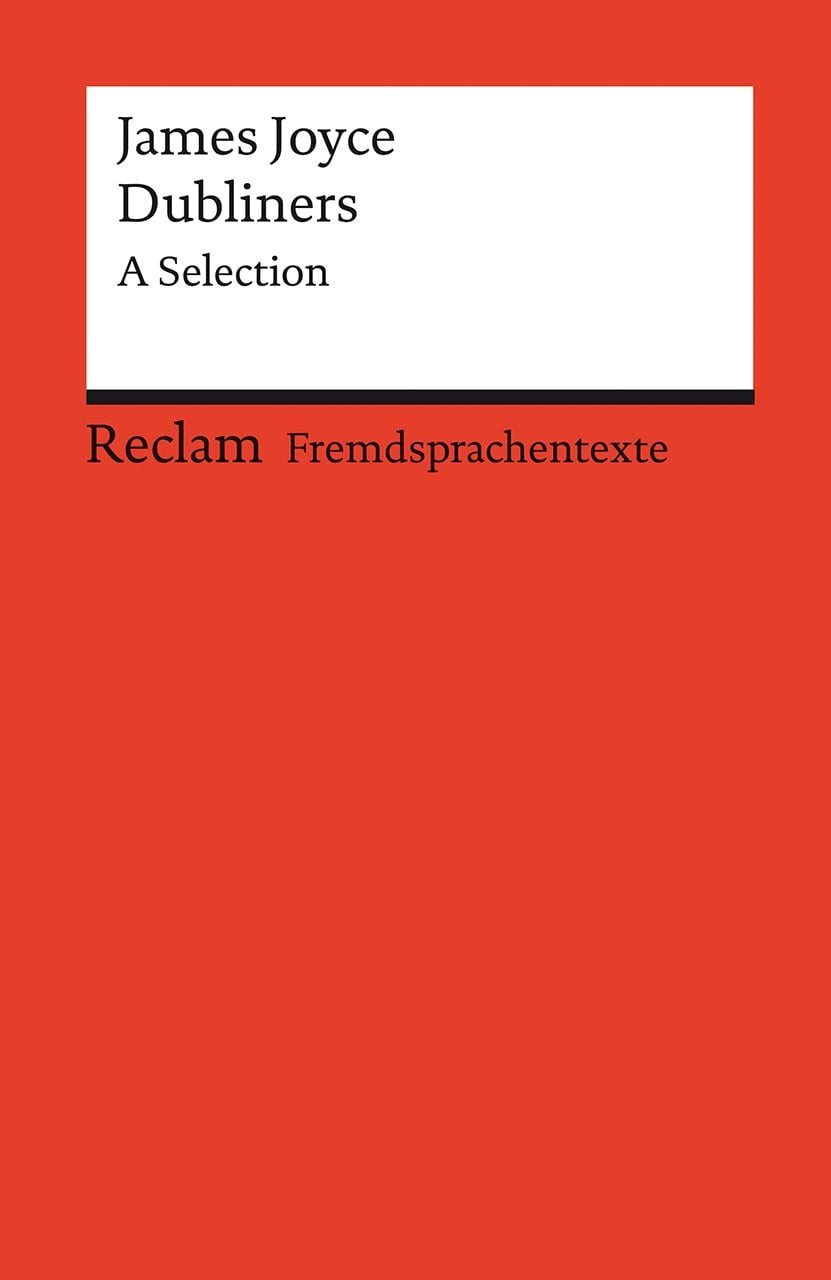 Schulbuch Dubliners. A Selection Englischer Text mit deutschen Worterklärungen. James Joyce