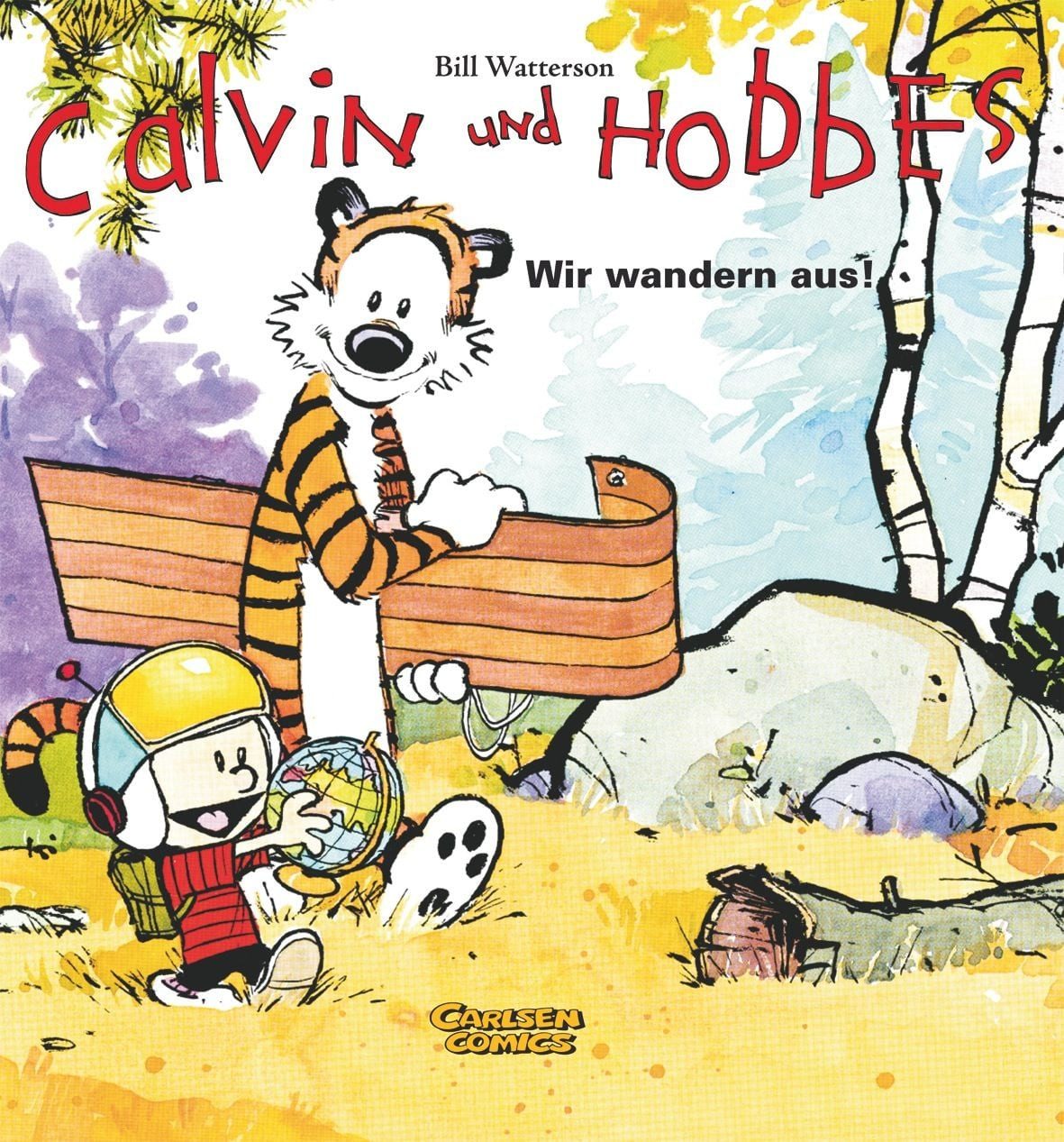 Calvin und Hobbes 3: Wir wandern aus! / Bill Watterson