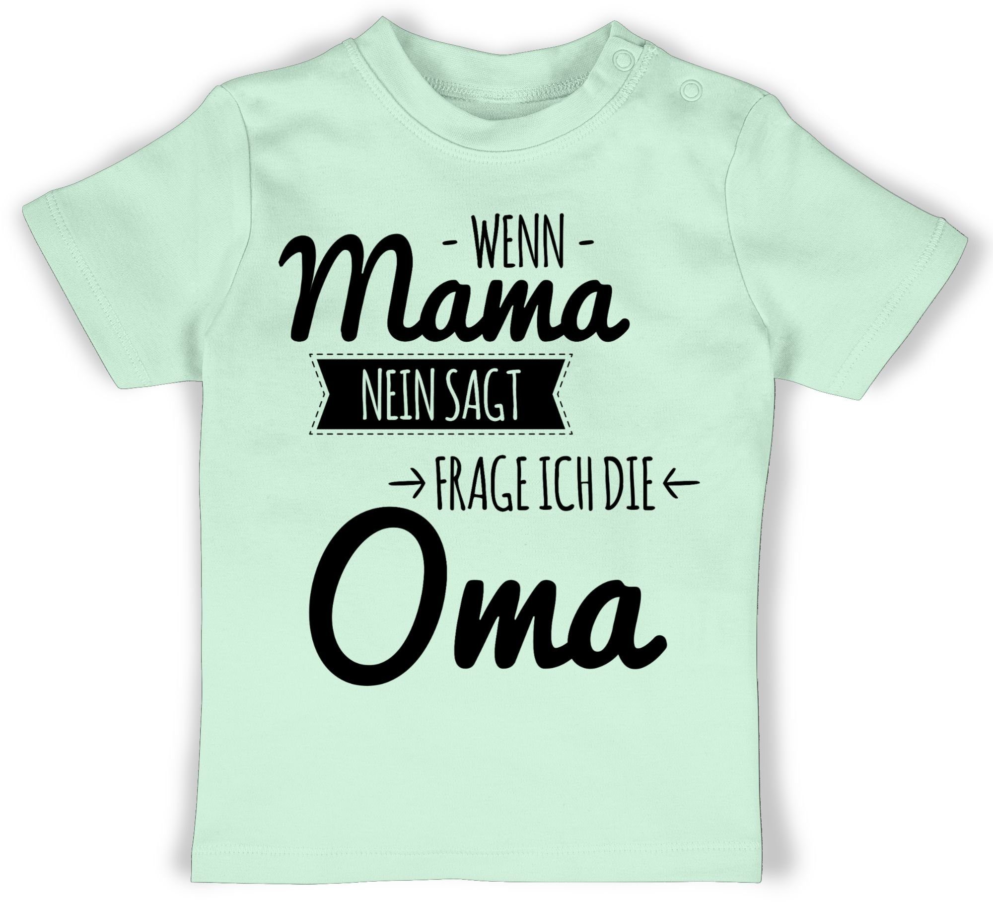 T-Shirt Wenn Mama nein sagt frag ich Oma