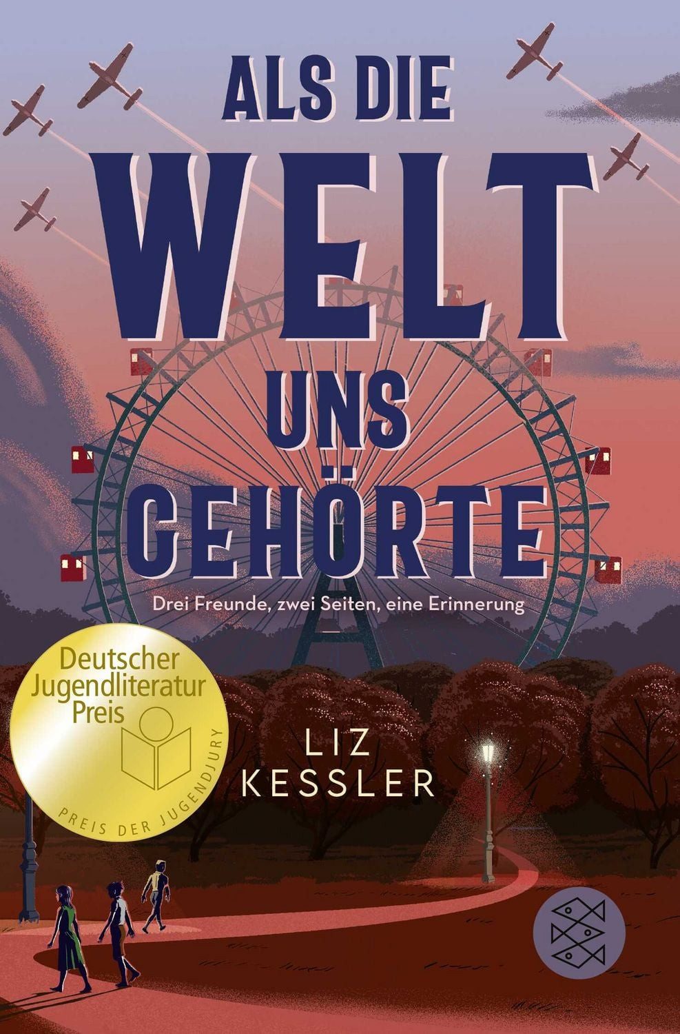 Als die Welt uns gehörte / Liz Kessler