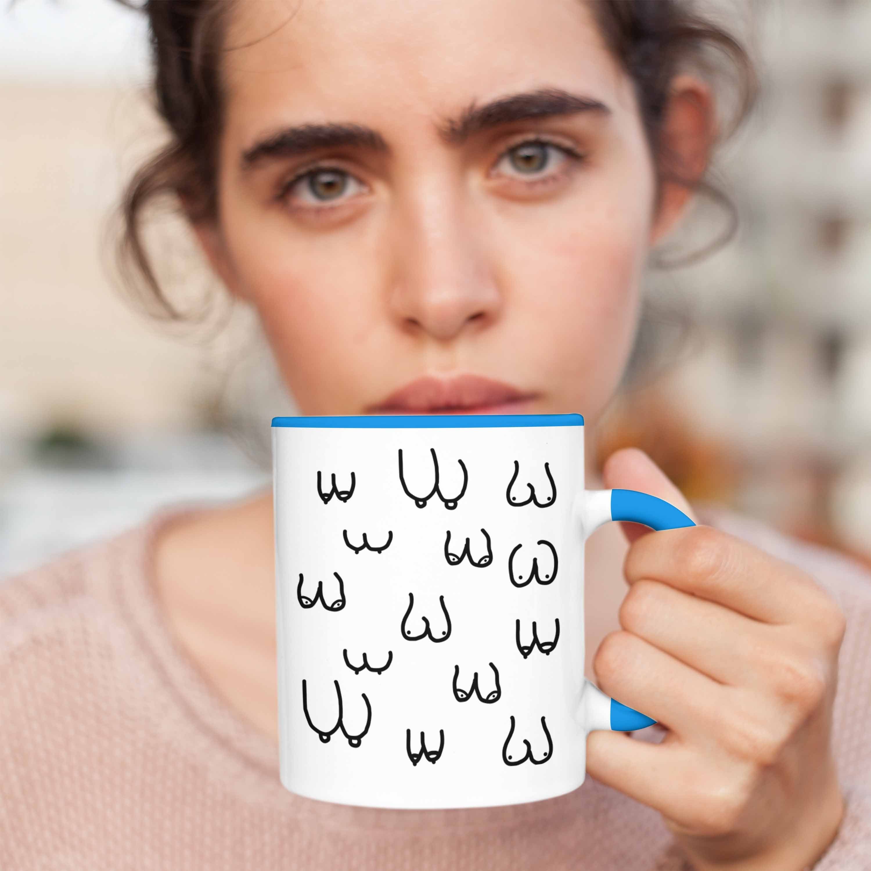 18+ für Lustige / Busen Blau Trendation mit Erwachsene Feminismus Geschenkidee als Trendation Lustige - Tasse Tasse Kaffeetasse Brüsten