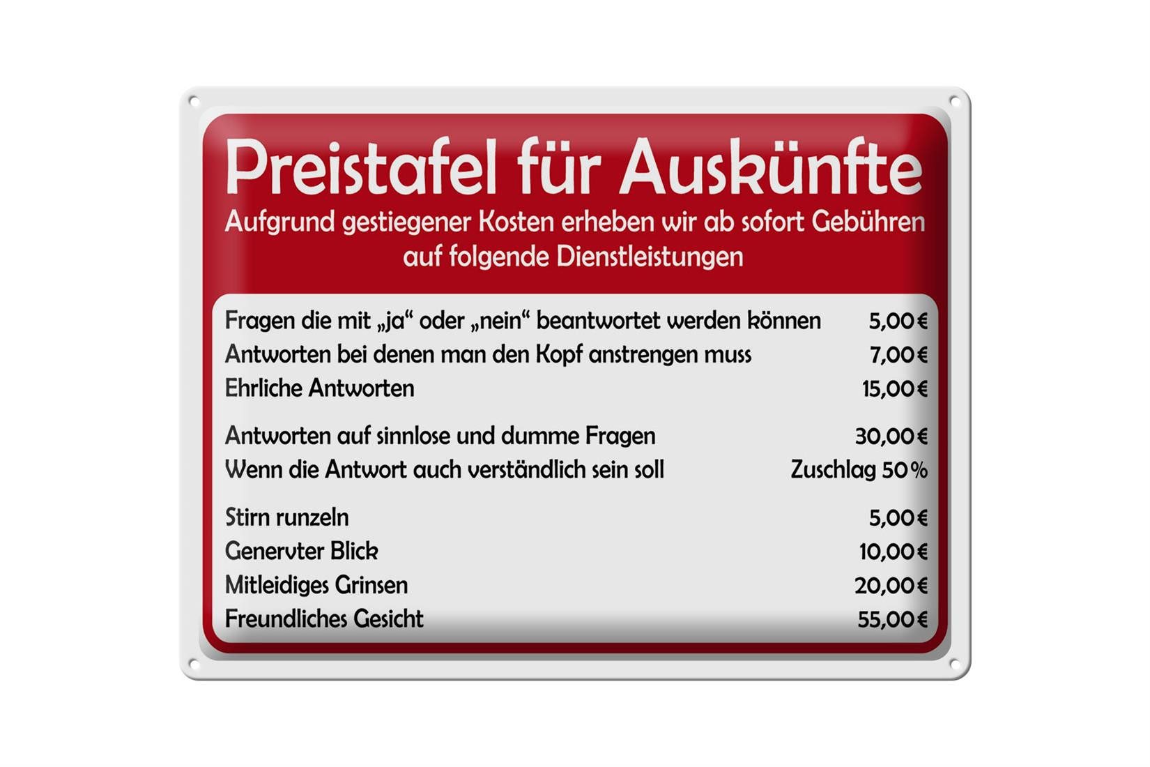 Femer GmbH Metallschild Spruch 40x30cm Preistafel für Auskünfte, (1
