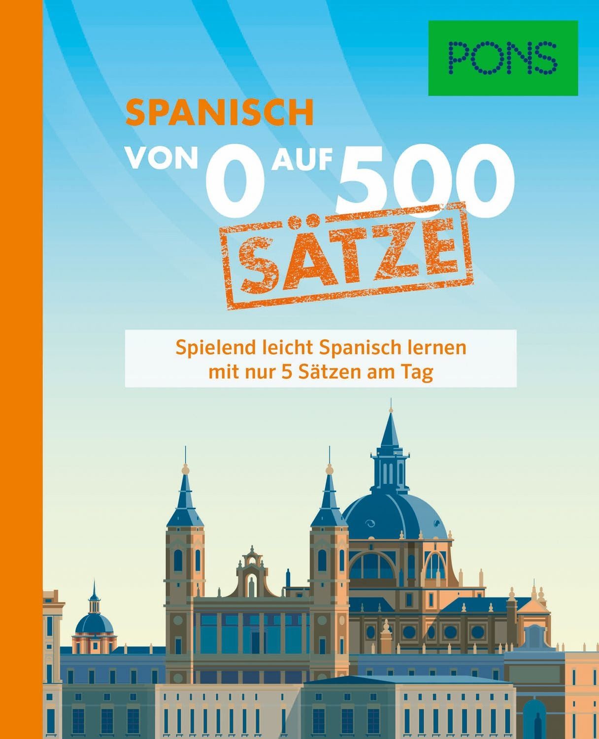 PONS Von 0 auf 500 Sätze Spanisch / diverse