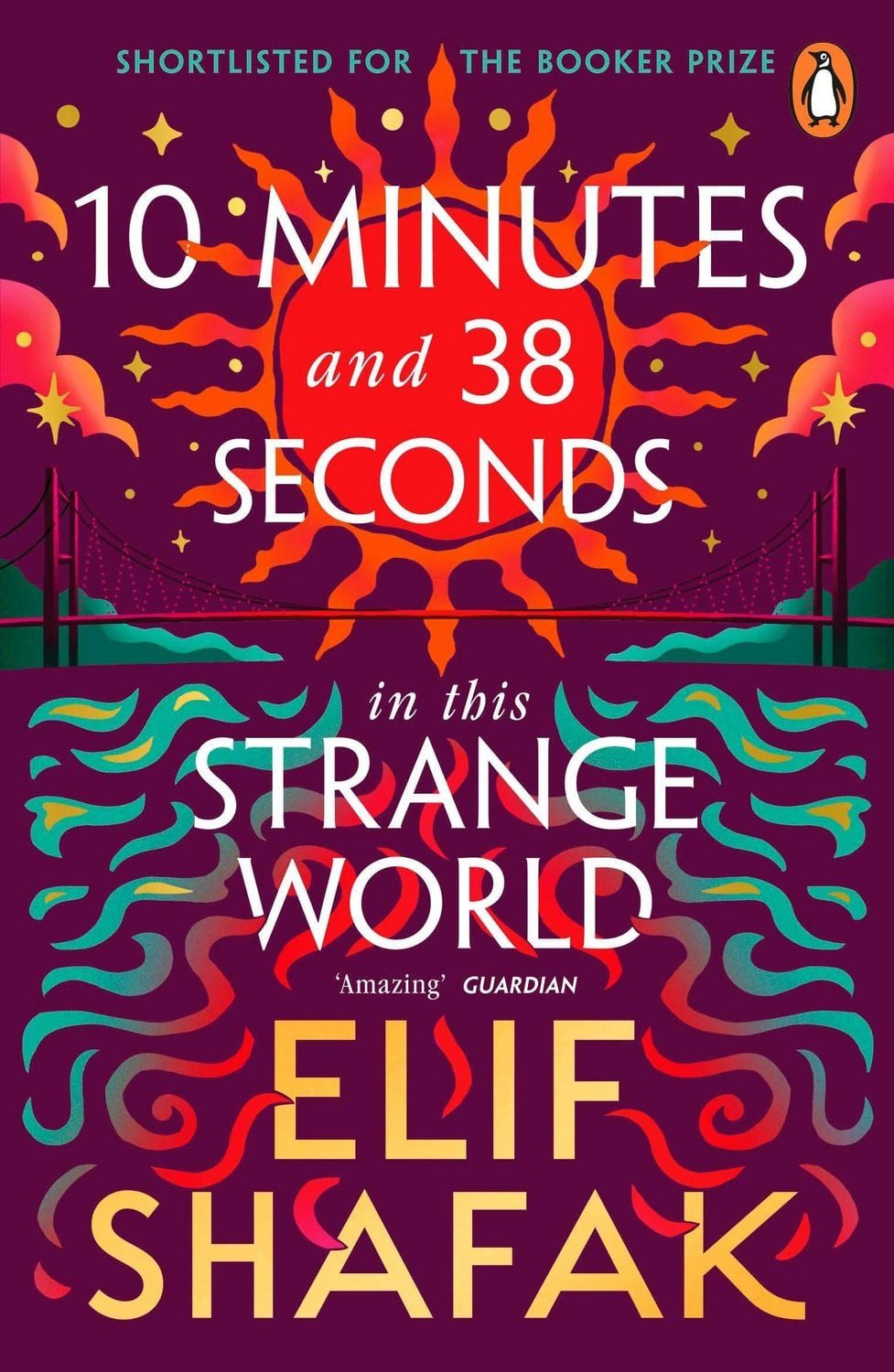 10 Minutes 38 Seconds in this Strange World / Elif Shafak, Booker Prize
