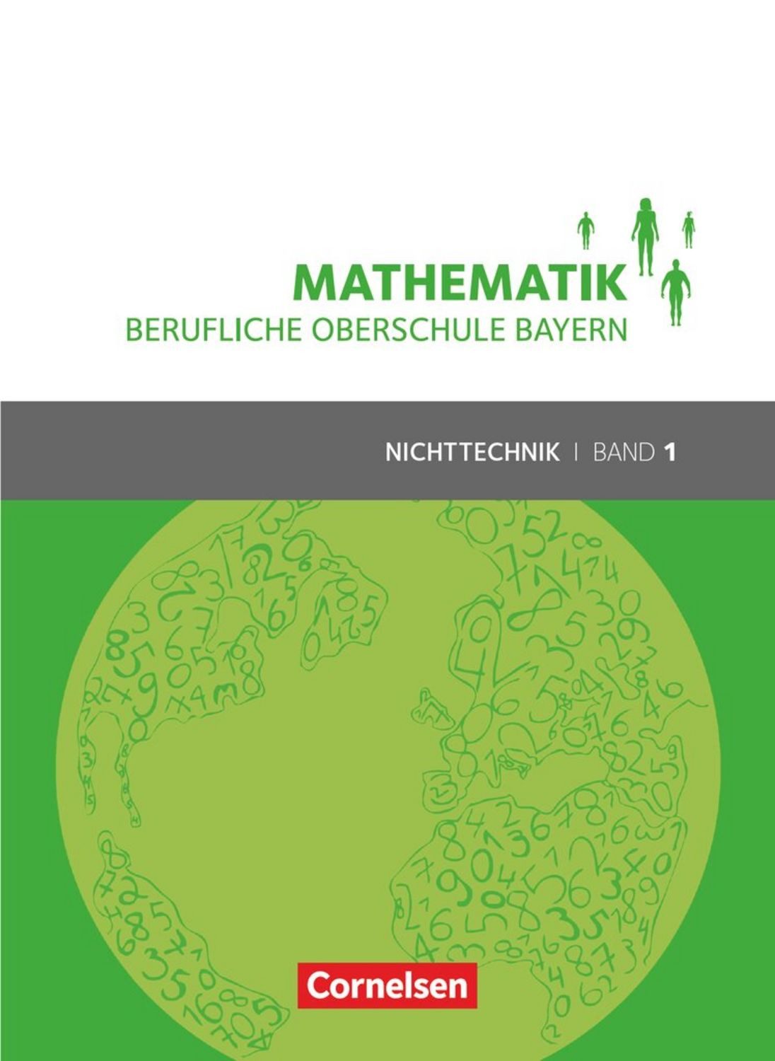 Mathematik - Berufliche Oberschule Bayern - Nichttechnik - Band 1 (FOS / Daniel Körner, Werner Fielk, Volker Altrichter, Mikhail Ioffe, Stefan Konstandin