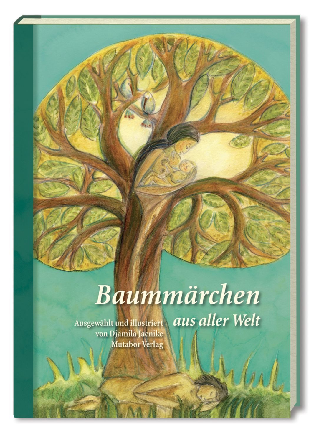 Baummärchen aus aller Welt / Djamila Jaenike