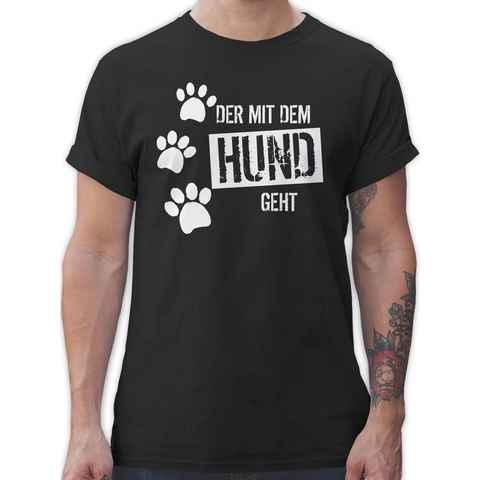 Shirtracer T-Shirt Der mit dem Hund geht Geschenk für Hundebesitzer
