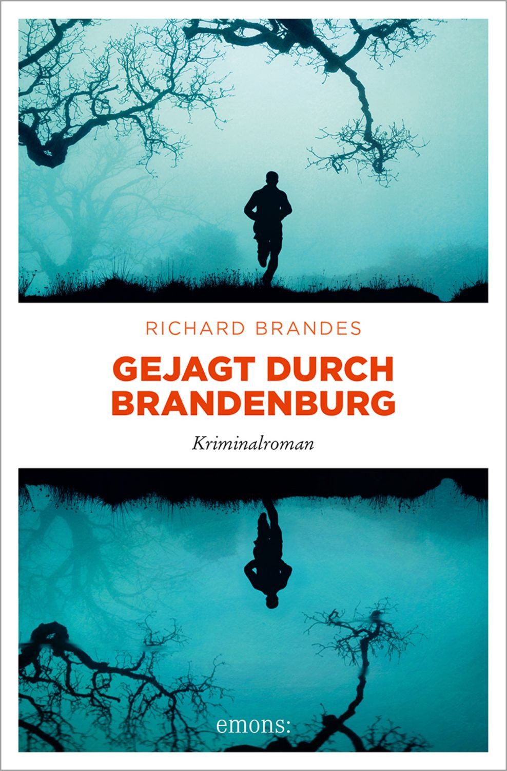 Gejagt durch Brandenburg / Richard Brandes
