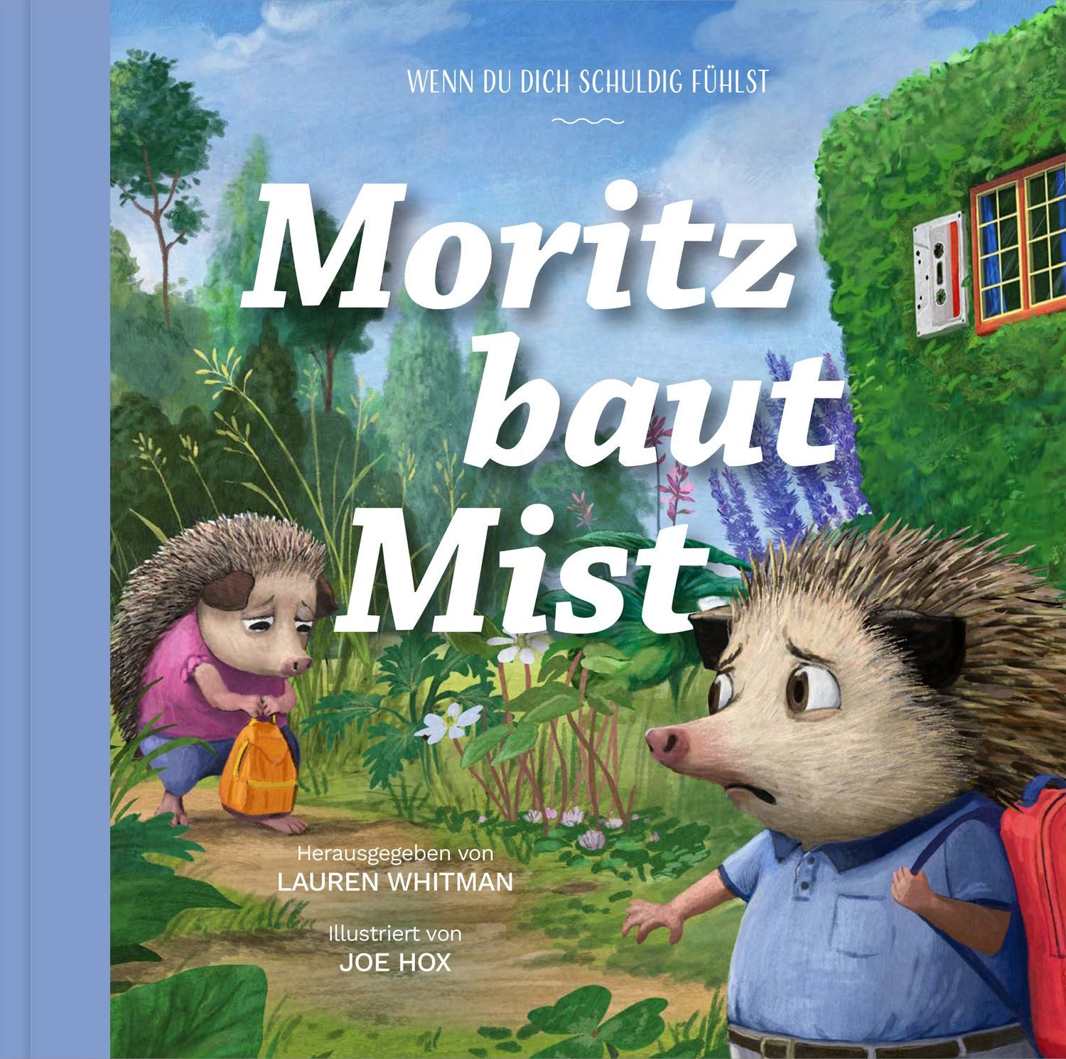Moritz baut Mist / Lauren Whitman, Wenn du dich schuldig fühlst