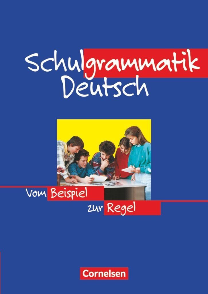 Schulgrammatik Deutsch. Neue Rechtschreibung Vom Beispiel zur Regel / Diethard Lübke, Vom Beispiel zur Regel