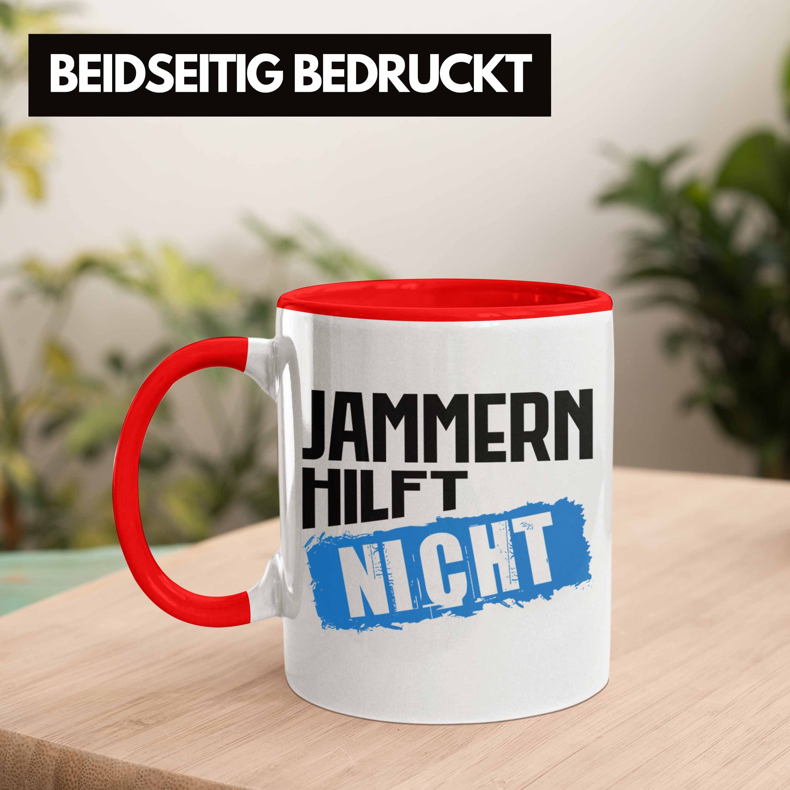 Trendation Tasse Trendation - Geschenk Tasse Nicht Hilft Spruch für Büro Arbeits Kollege Lustige Kaffeetasse Rot Jammern Kollegin Witziger