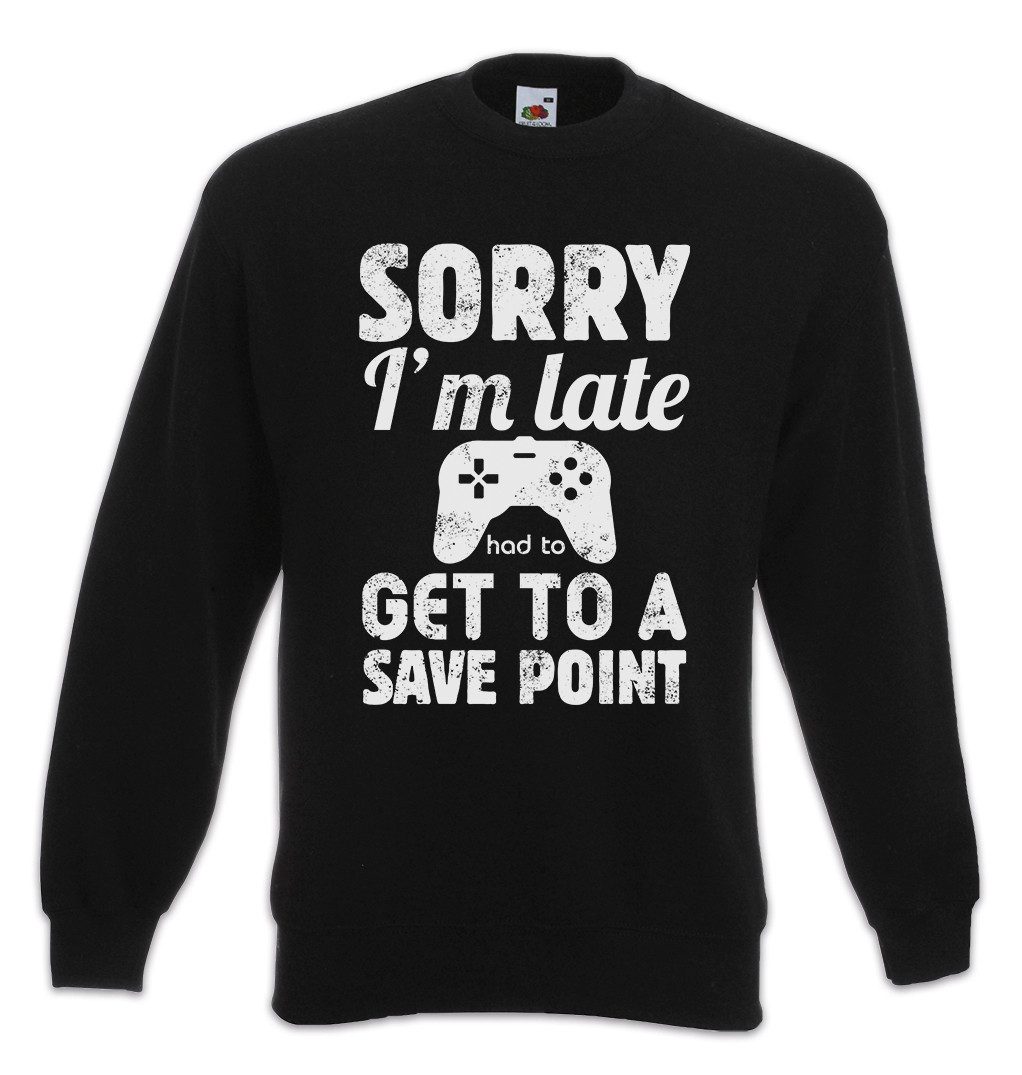 Sweatshirt Sorry I'm Late Sweatshirt Autosave Gamer Games Gaming Video PC Save
