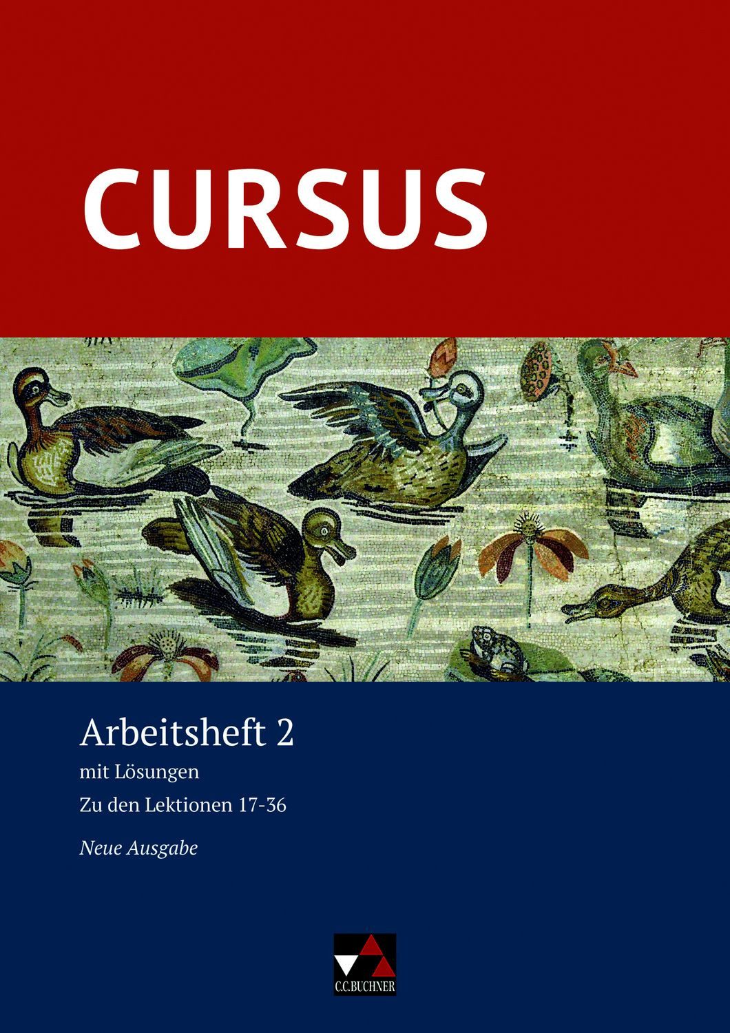 Schulbuch Cursus – Neue Ausgabe / Cursus – Neue Ausgabe AH 2 mit Lösungen inklus Friedrich Maier, Andrea Wilhelm