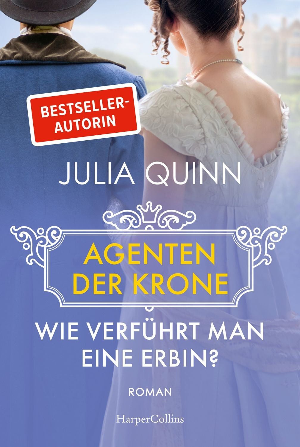 Wie verführt man eine Erbin? / Julia Quinn