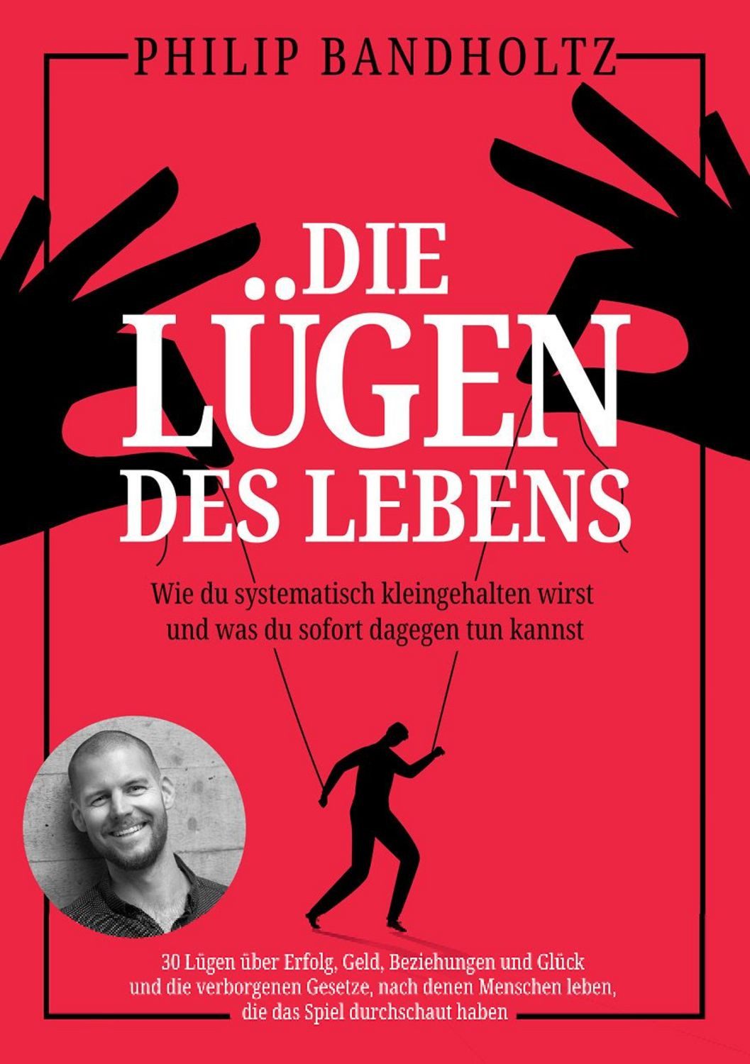 Die Lügen des Lebens / Philip Bandholtz