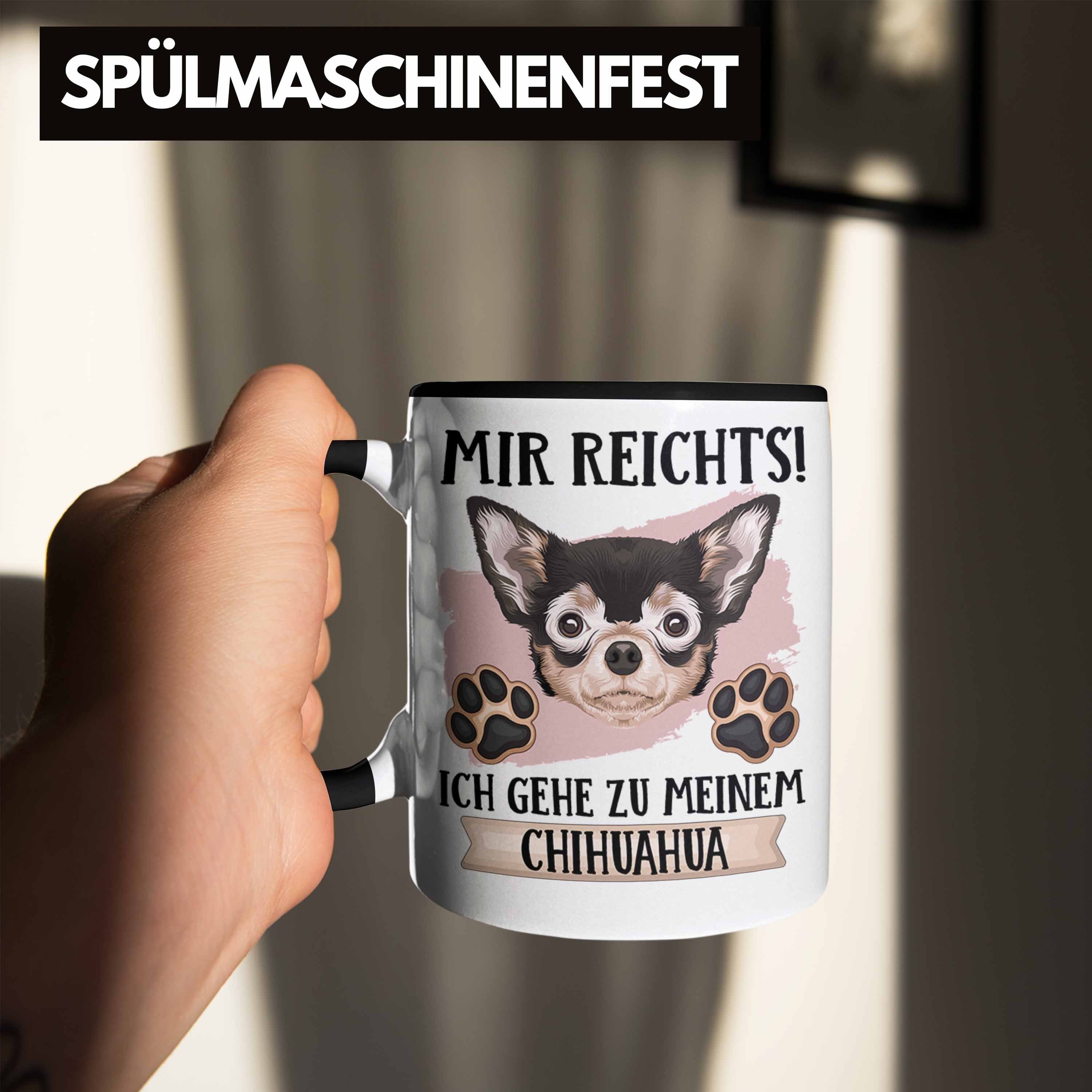 Trendation Tasse Chihuahua Geschenk Tasse Rei Mir Geschenkidee Lustiger Besitzer Spruch Schwarz