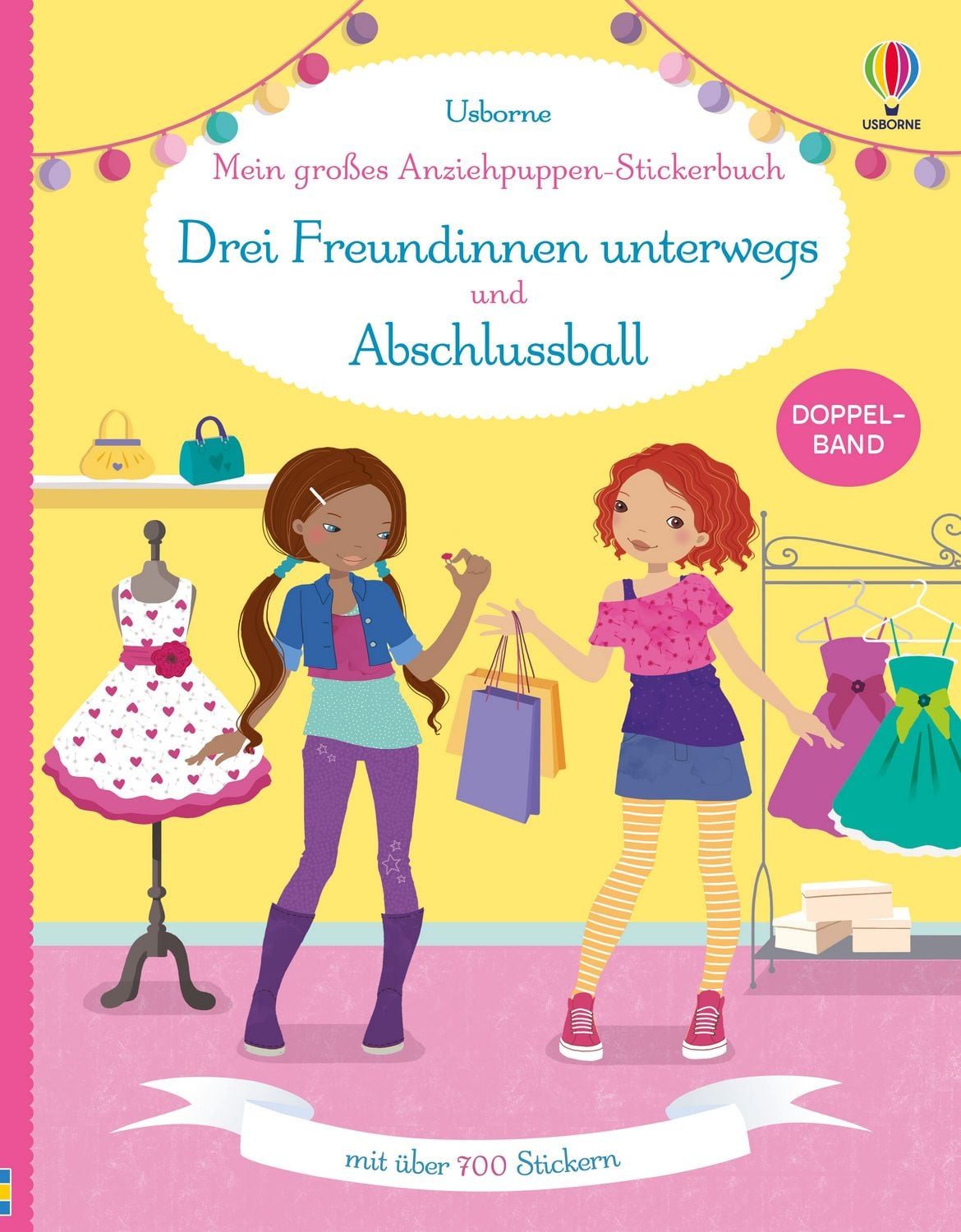 Kinderbuch Mein großes Anziehpuppen-Stickerbuch: Drei Freundinnen unterwegs und A diverse