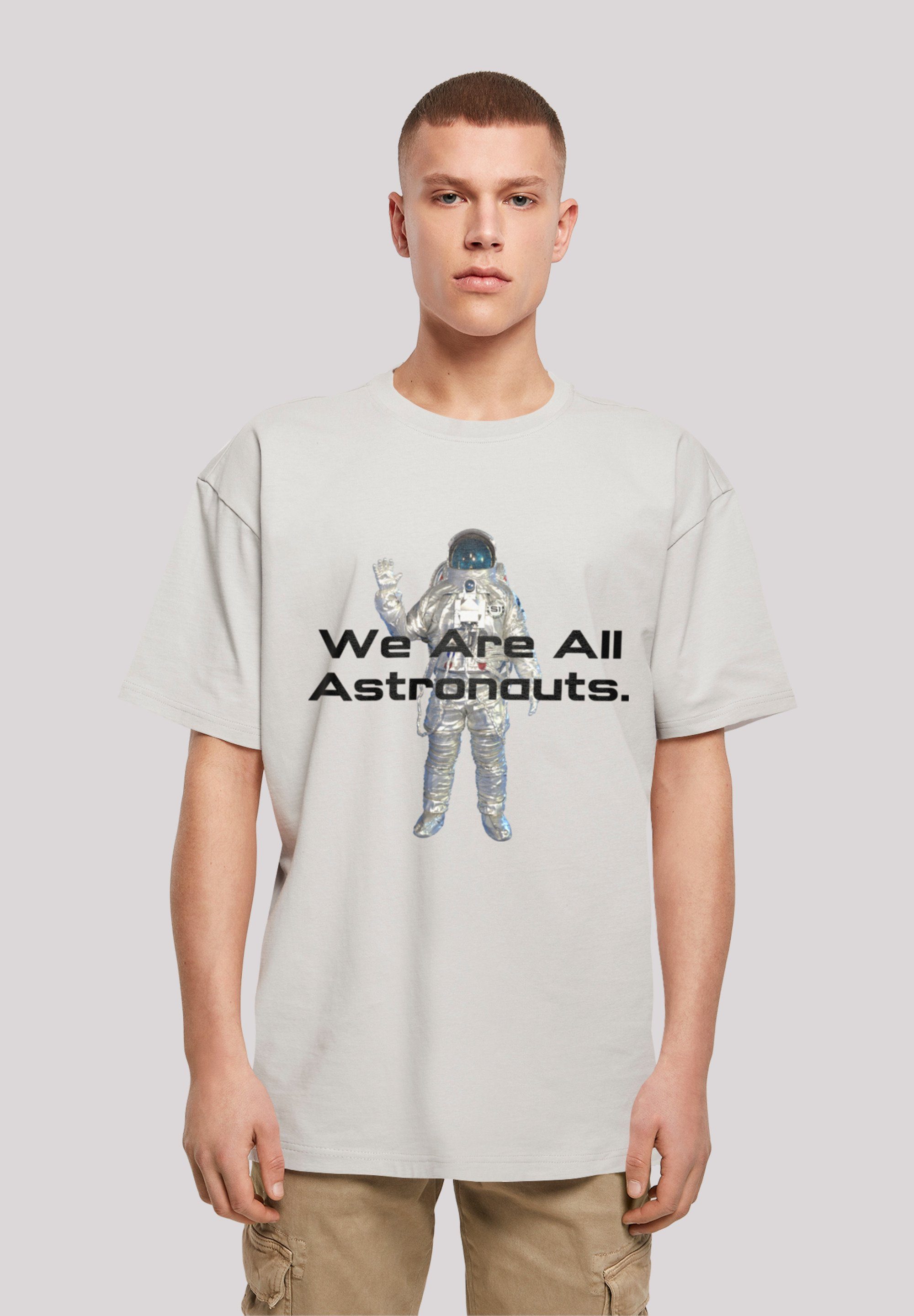 T-Shirt We astronauts SpaceOne F4NT4STIC PHIBER are Print all lightasphalt