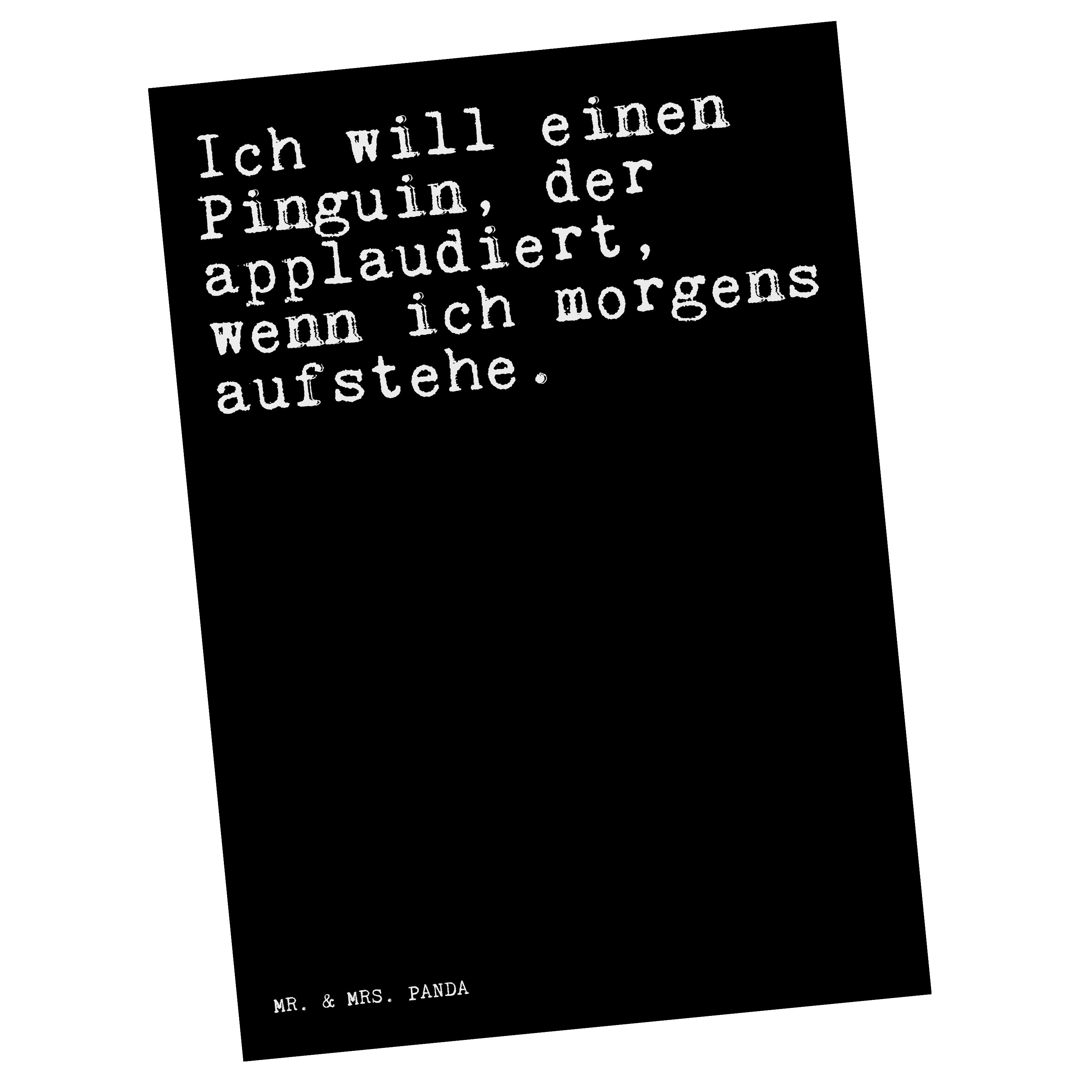 Mr. & Mrs. Panda Postkarte Ich will einen Pinguin,... - Schwarz - Geschenk, Freundin, Geburtstag