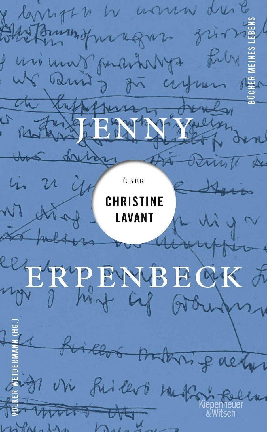 Jenny Erpenbeck über Christine Lavant / Jenny Erpenbeck