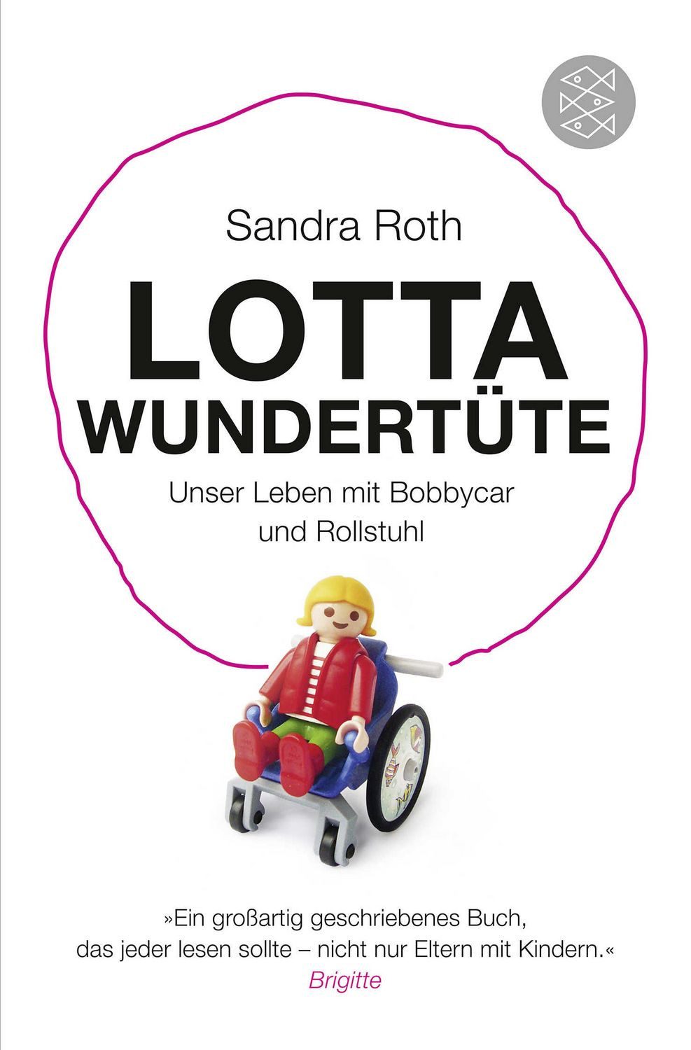 Lotta Wundertüte / Sandra Roth