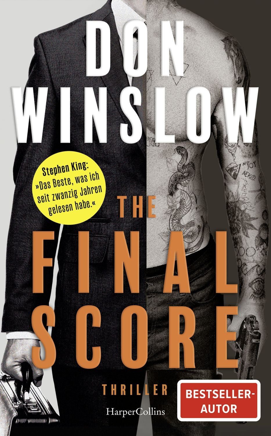 The Final Score / Don Winslow, Sechs Short Storys, Die neue Thriller-Sammlung von Don Winslow, »Der beste Kriminalroman, den ich in den letzten zwanzig Jahren gelesen habe.« Stephen King, SPIEGEL-Bestsellerautor, SPIEGEL-Bestseller