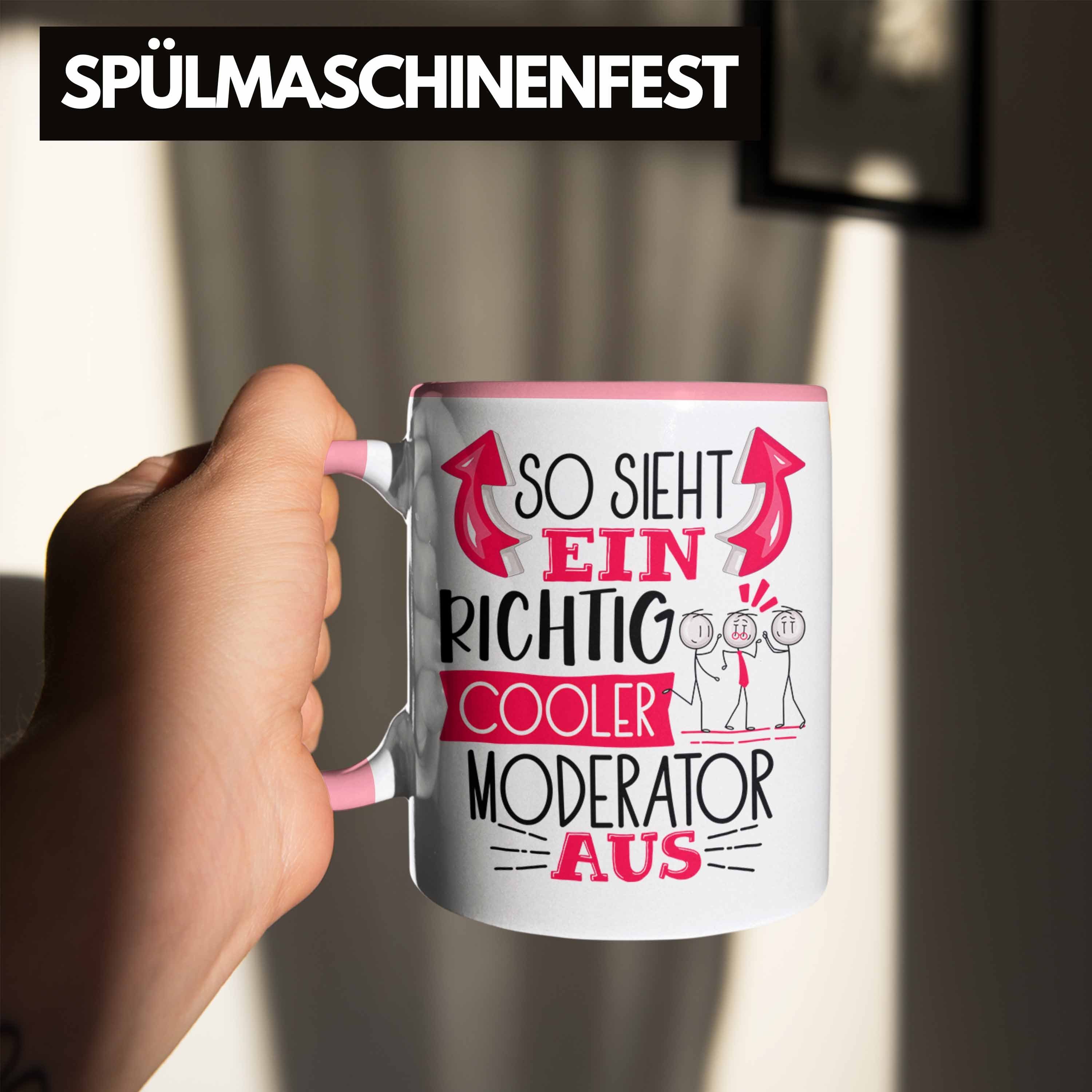 Tasse Ge So Aus Tasse Geschenk RIchtig Ein Trendation Rosa Cooler Moderator Sieht Moderator