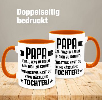 Shirtracer Tasse Papa egal was auf dich zukommt wenigstens hast du keine hässliche Toch, Keramik, Geschenk Vatertag Kaffeetasse