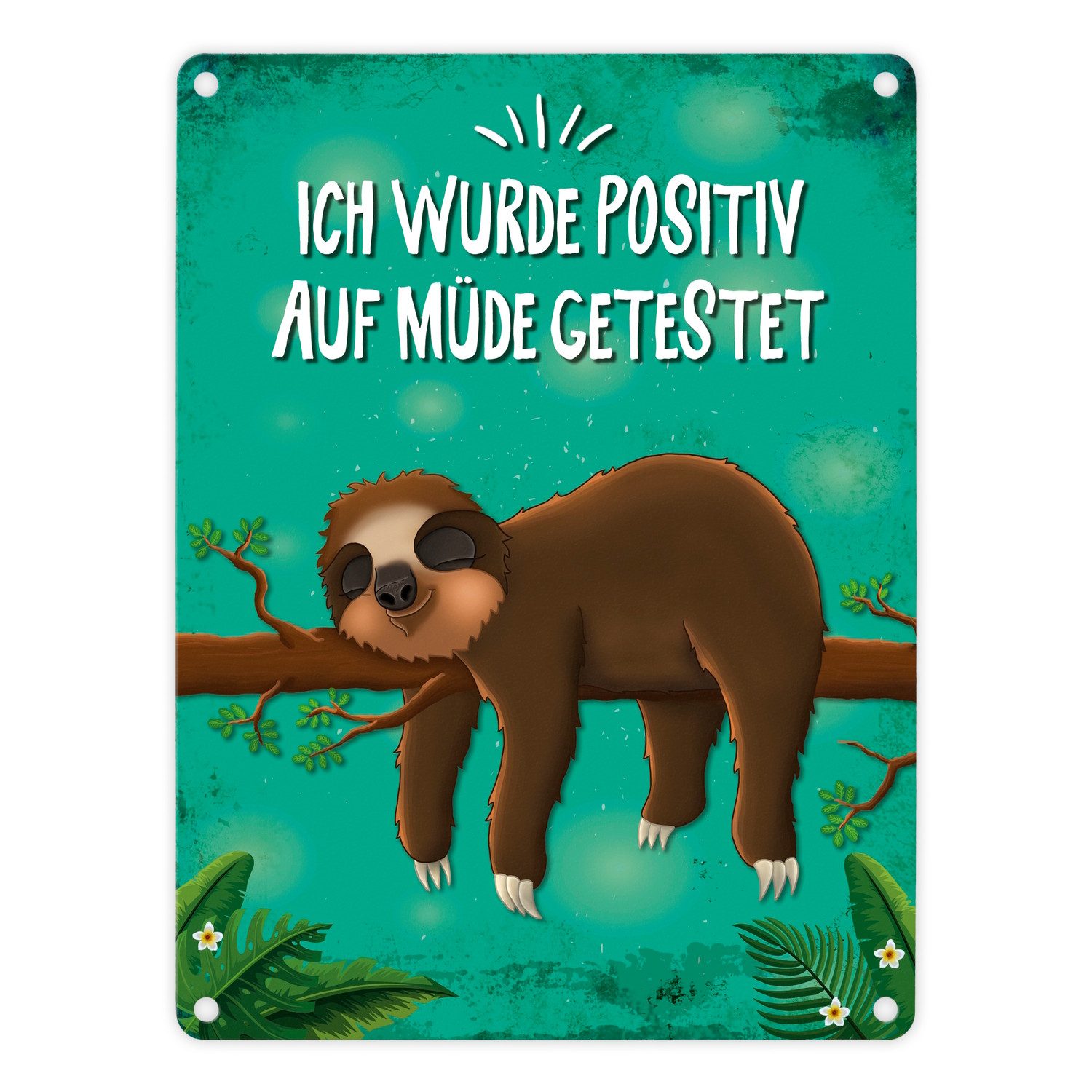 Metallschild Metallschild mit Faultier auf Baum Motiv und Spruch: Ich wurde müde