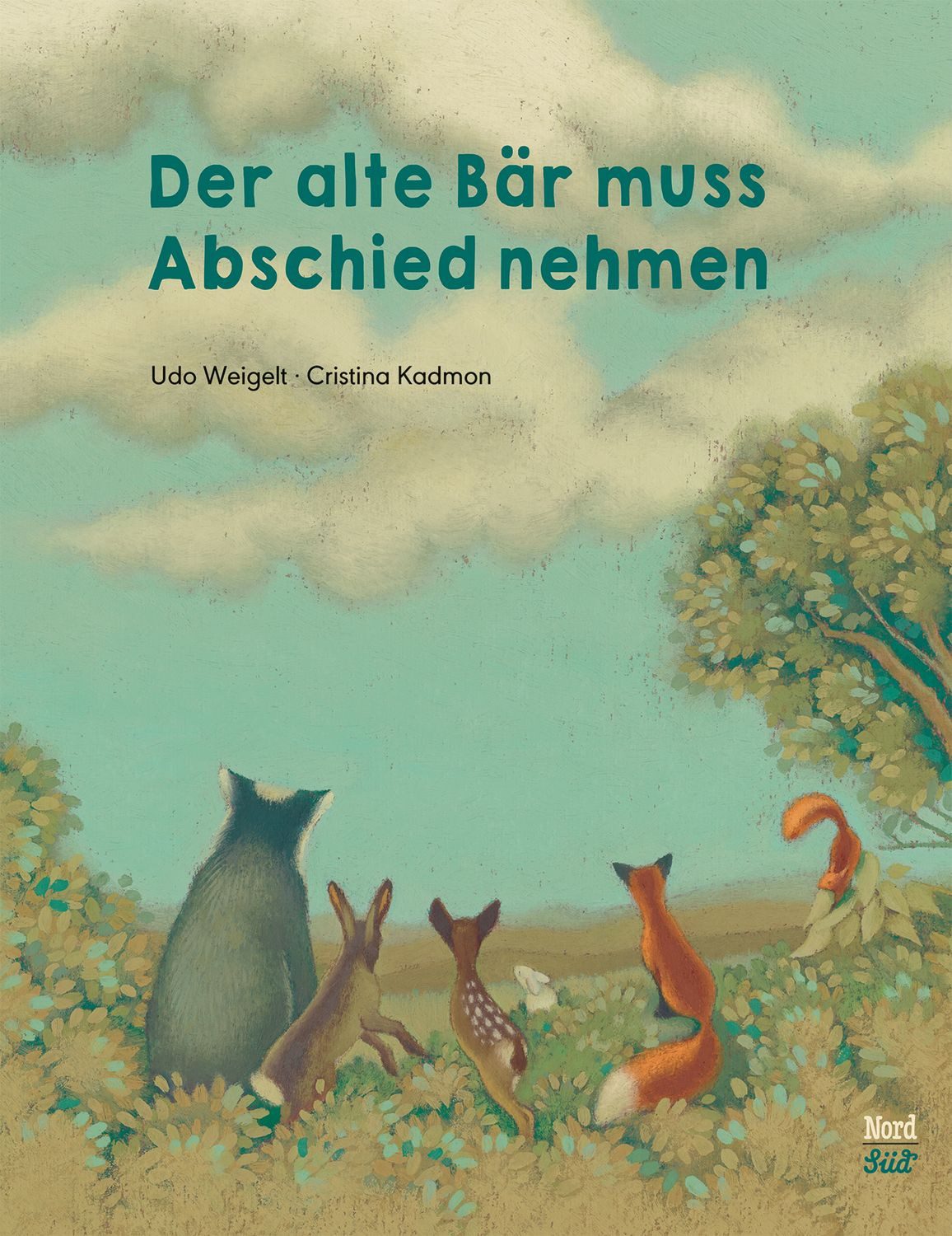 Der alte Bär muss Abschied nehmen / Udo Weigelt