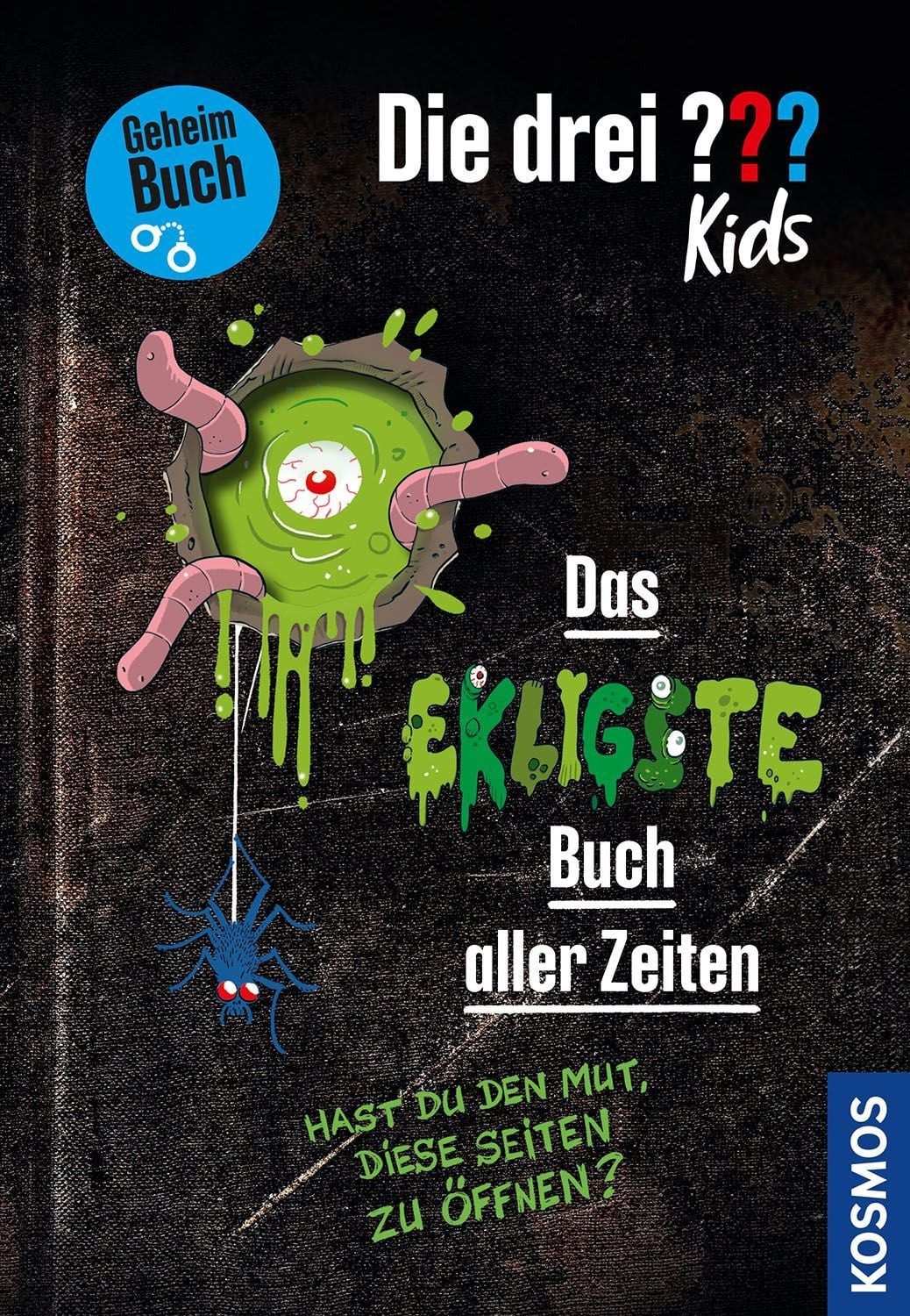 Die drei ??? Kids, Das ekligste Buch aller Zeiten / Ulf Blanck, Hast du den Mut, diese Seiten zu öffnen? - Geheimbuch