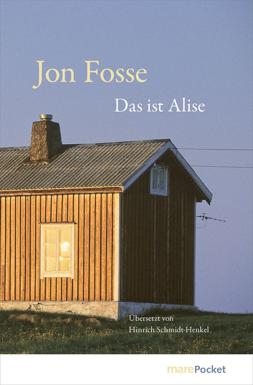 Das ist Alise / Jon Fosse