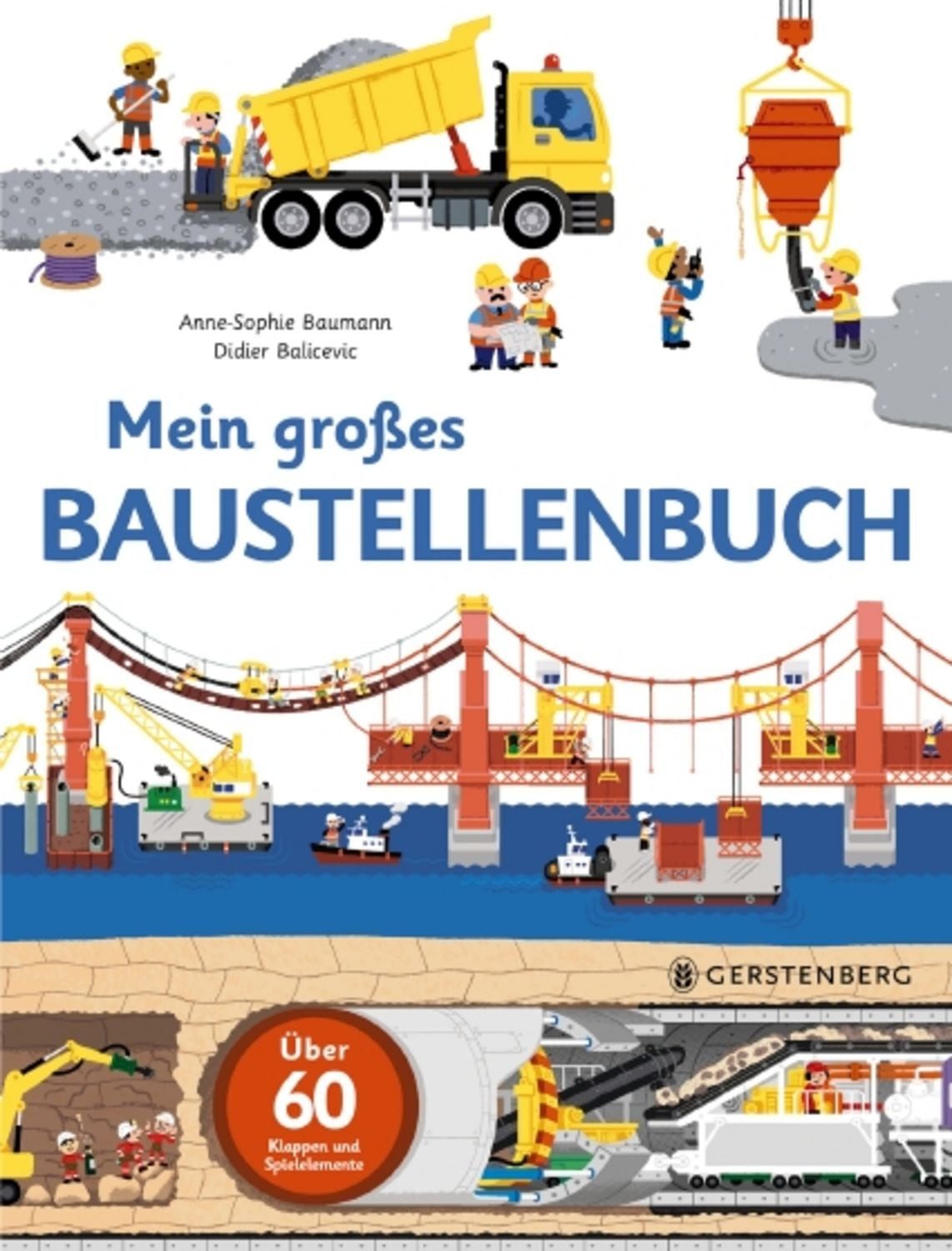 Mein großes Baustellenbuch / Anne-Sophie Baumann, Didier Balicevic