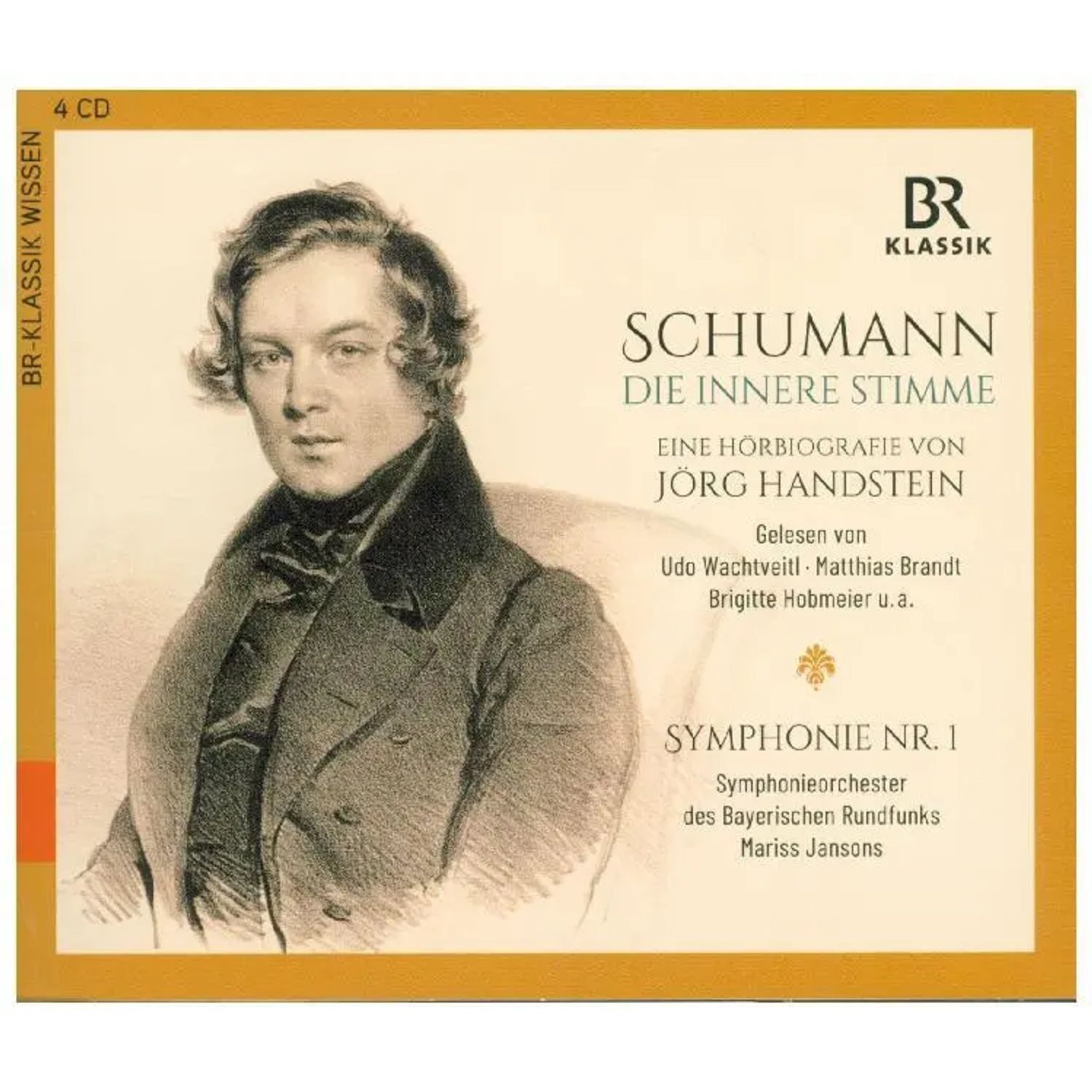 Schumann - Die innere Stimme / Sinfonie Nr.1, 4 Audio-CDs
