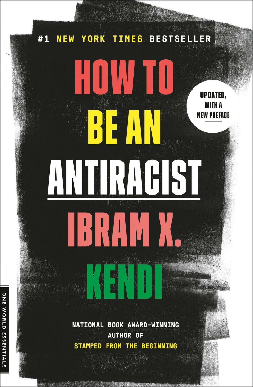 How to Be an Antiracist / Ibram X. Kendi