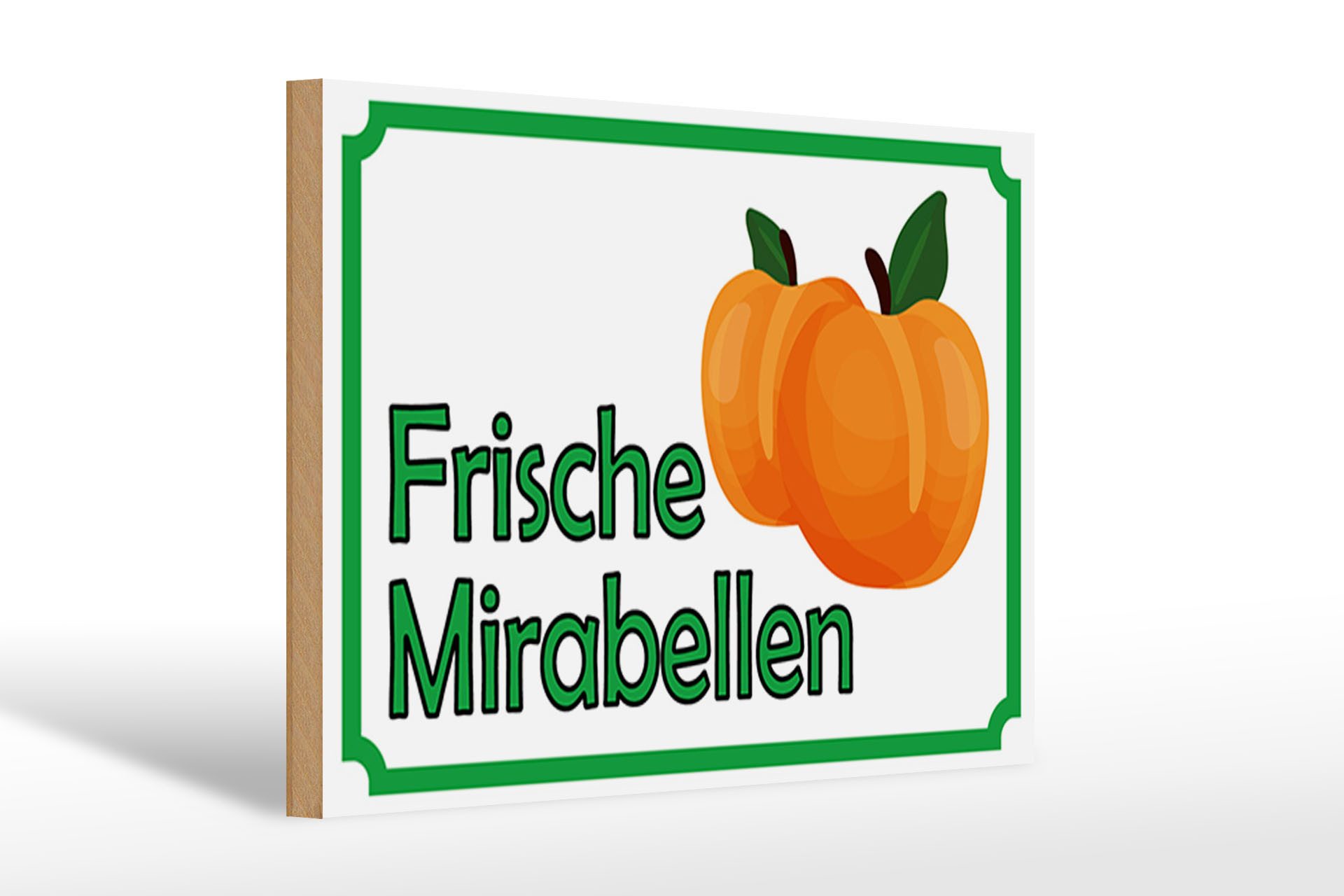 Holzbild Hinweis 30x20cm frische Mirabellen Hofladen