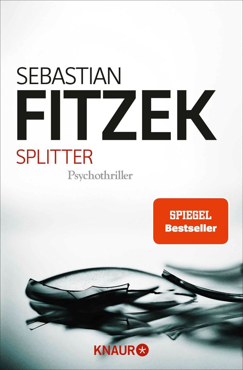 Splitter / Sebastian Fitzek, SPIEGEL-Bestseller